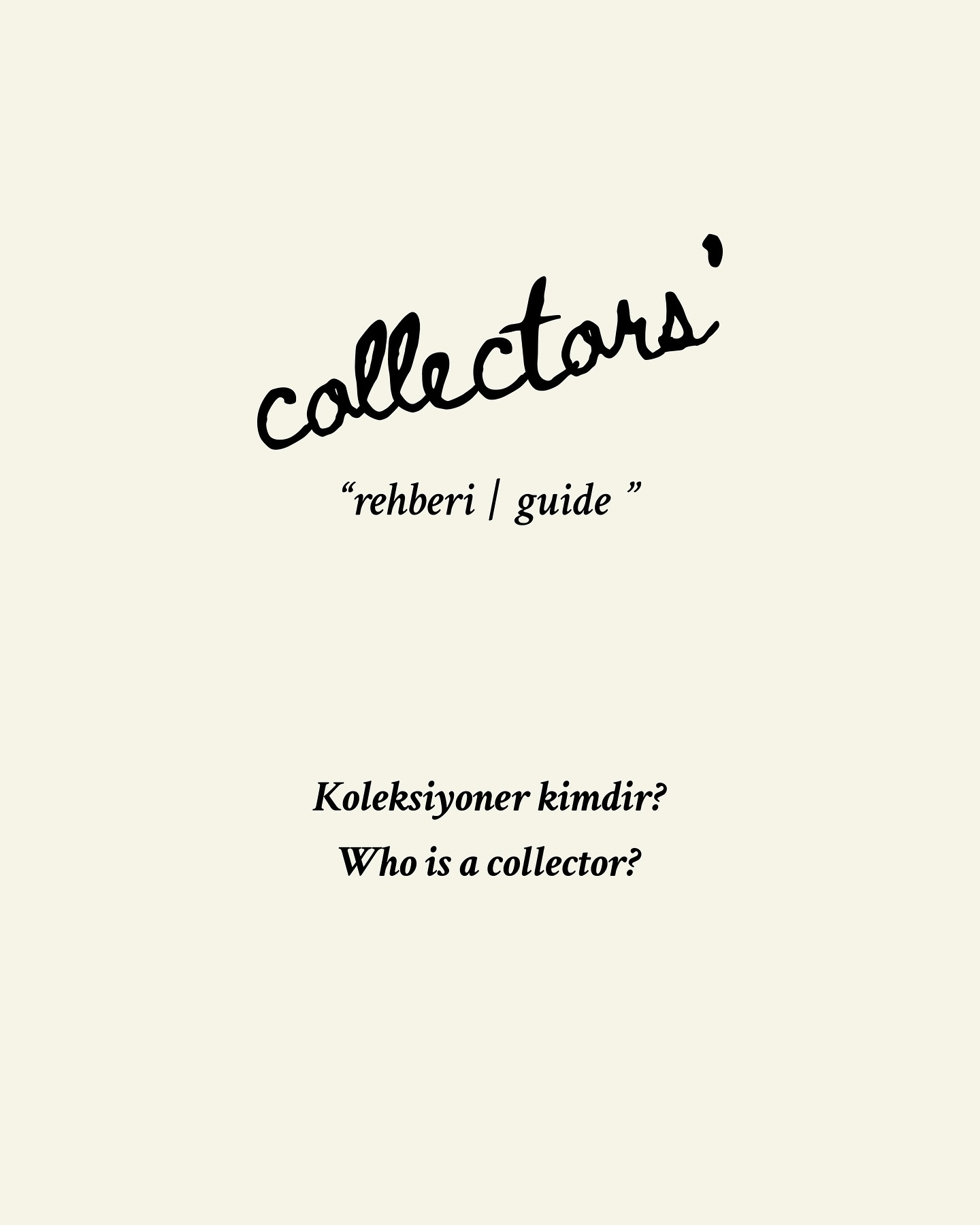 Sizin de özel bir koleksiyonunuz var mı?
Have you got a special collection as well?