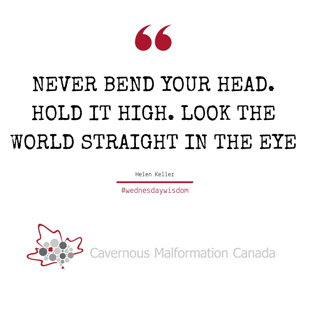 Ne baissez jamais la tête. Gardez-la haute. Regardez le monde droit dans les yeux.
~Helen Keller
#cavernousmalformation #cavernoma #disabilitypridemonth #helenkeller #wednesdaywisdom