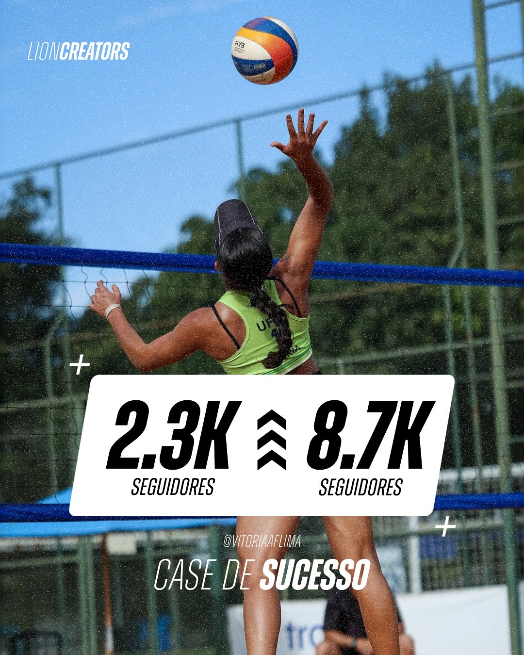 Na Lion, a gente vibra quando vê atletas brilhando dentro e fora das quadras, e a Vitória é a prova viva disso! 🏐✨
Com muito bom humor, criatividade e aquele jeitinho autêntico de quem vive o esporte intensamente, ela transformou sua rotina em conteúdo de valor. Mostrando os bastidores da vida de uma atleta de vôlei de praia com leveza e verdade, a Vitória conquistou engajamento, conexão real com o público e um crescimento incrível nas redes!
Sua presença digital só cresce, e tudo isso com uma estratégia feita sob medida pra destacar quem ela é de verdade.
Quer construir uma trajetória de sucesso como a dela?
Vem com a gente dar o próximo passo! 💥