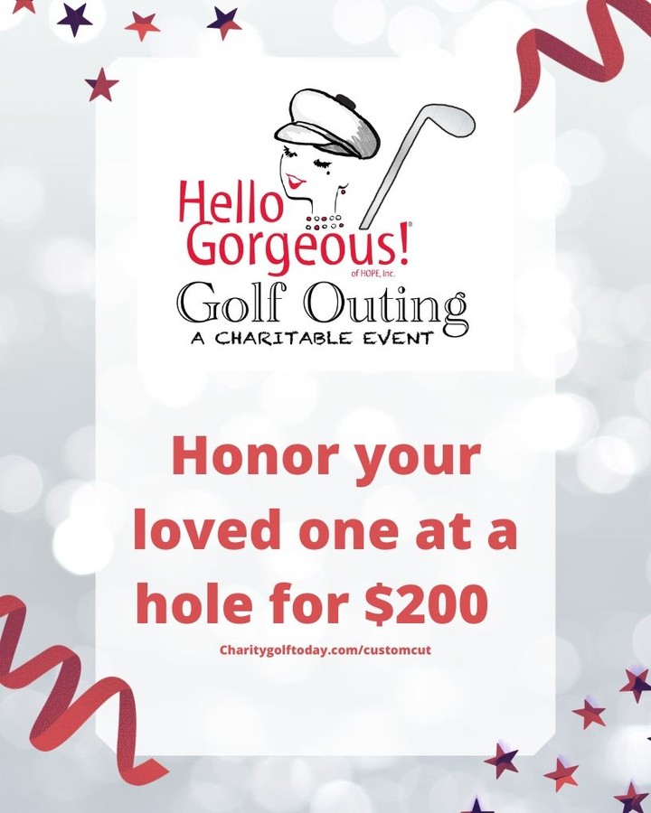 Sponsor a special woman in your life who is or has battled cancer. For $200 you can have them honored at a hole on the golf course.
Charitygolftoday.com/customcut
