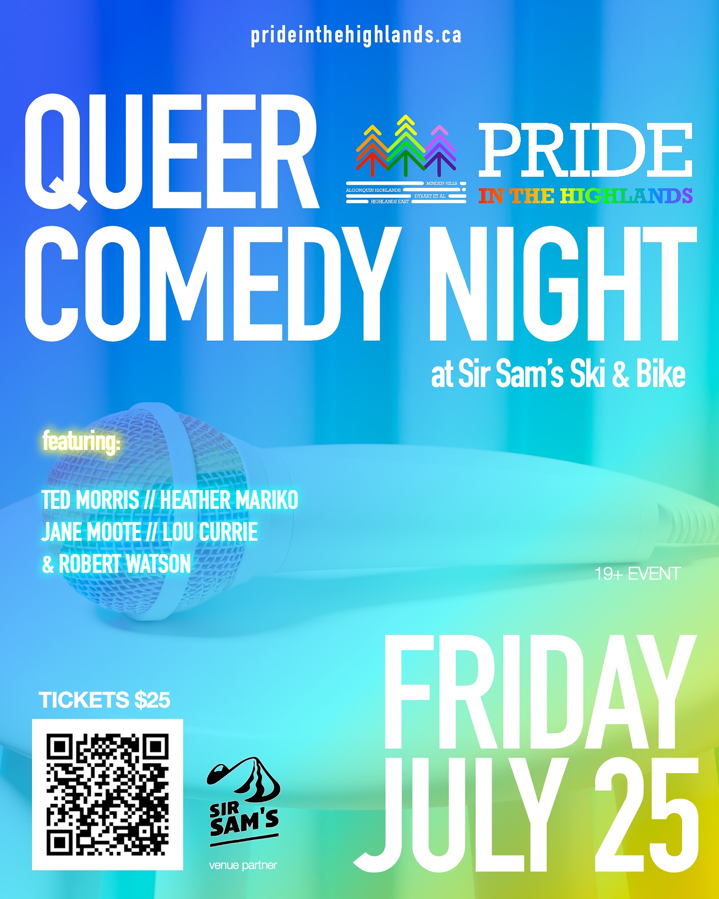 We’re thrilled to announce that our funny friend Jane Moote @janemoote will be joining the fabulous line-up of talent next Friday at Queer Comedy Night with GayAF!
Featuring the hilarious:
TED MORRIS @drtedmorris
HEATHER MARIKO @heathermariko
ROBERT WATSON @thisisrobwatson
LOU CURRIE @loucurriecomedy
Friday, July 25th
SIR SAM’S SKI & BIKE
$25 Ticketing through our partner Zeffy.
This is a 19+ event.
Show Starts at 7:30pm. BUT COME EARLY! Enjoy a drink on Haliburton’s Largest Patio or better yet: dinner! Our fabulous friends at Sir Sam’s & Eagle View have created a delicious Pride Menu for the occasion. For details or reservations call (705) 754-2298 ext. 230.
**We typically sell about 60% of our tickets in the 3 days before the show, but we’re selling quicker than usual this year, so please don’t wait to get your tickets.**
See you there!