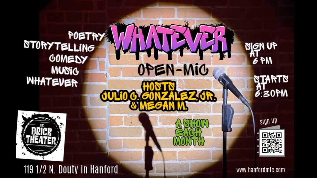 Join us for Whatever Open-Mic. It is music, poetry, art, standup comedy or whatever. Go to www.HanfordMTC.com for more information.
#openmic #poetry #standupcomedy #whatever #art #hanfordca #hanfordcalifornia #fresnocalifornia #visaliaca