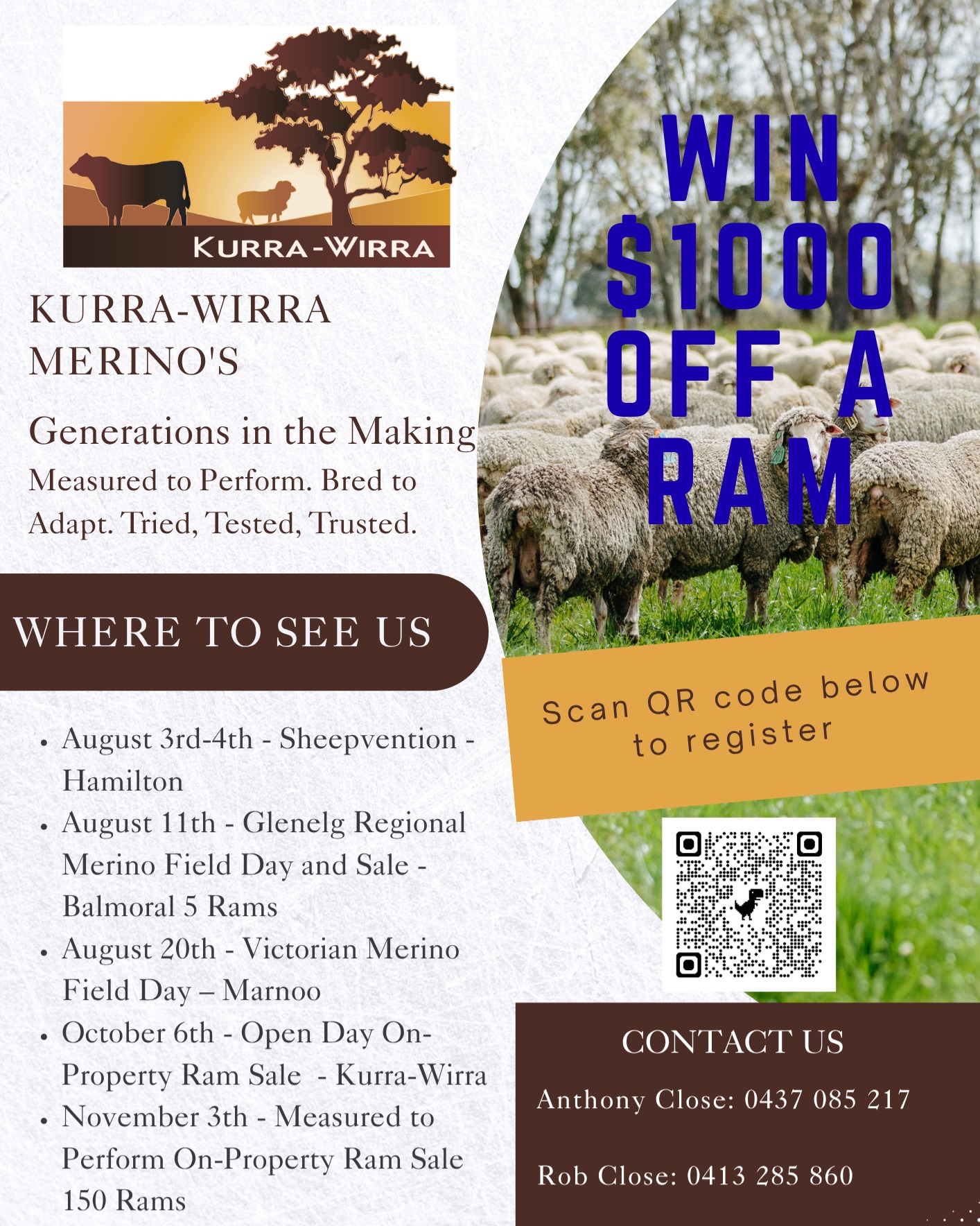 ๐ Where to Find Kurra-Wirra This Ram Selling Season
Weโre hitting the road over the next few months โ and weโd love to catch up and show you what our Merinos have to offer. Come and see us at:
๐๏ธ August 3โ4 โ Sheepvention, Hamilton
๐๏ธ August 11 โ Glenelg Regional Merino Field Day & Sale, Balmoral (5 Stud Rams for sale)
๐๏ธ August 20 โ Victorian Merino Field Day, Marnoo
๐๏ธ October 6 โ Open Day, Kurra-Wirra
๐๏ธ November 3 โ Measured to Perform On-Property Ram Sale โ 150 Rams on offer
๐
Private Selections Available from Nov 3 onwards
๐ WIN $1000 OFF A RAM
Weโre giving away a $1000 credit to use at our On-Property Ram Sale!
๐ฅ Just scan the QR code or click the link below to register for your chance to win:
๐https://www.kurrawirra.com.au/event-details/kurra-wirra-measured-to-perform-merino-ram-sale-2025
Weโll see you out there! ๐