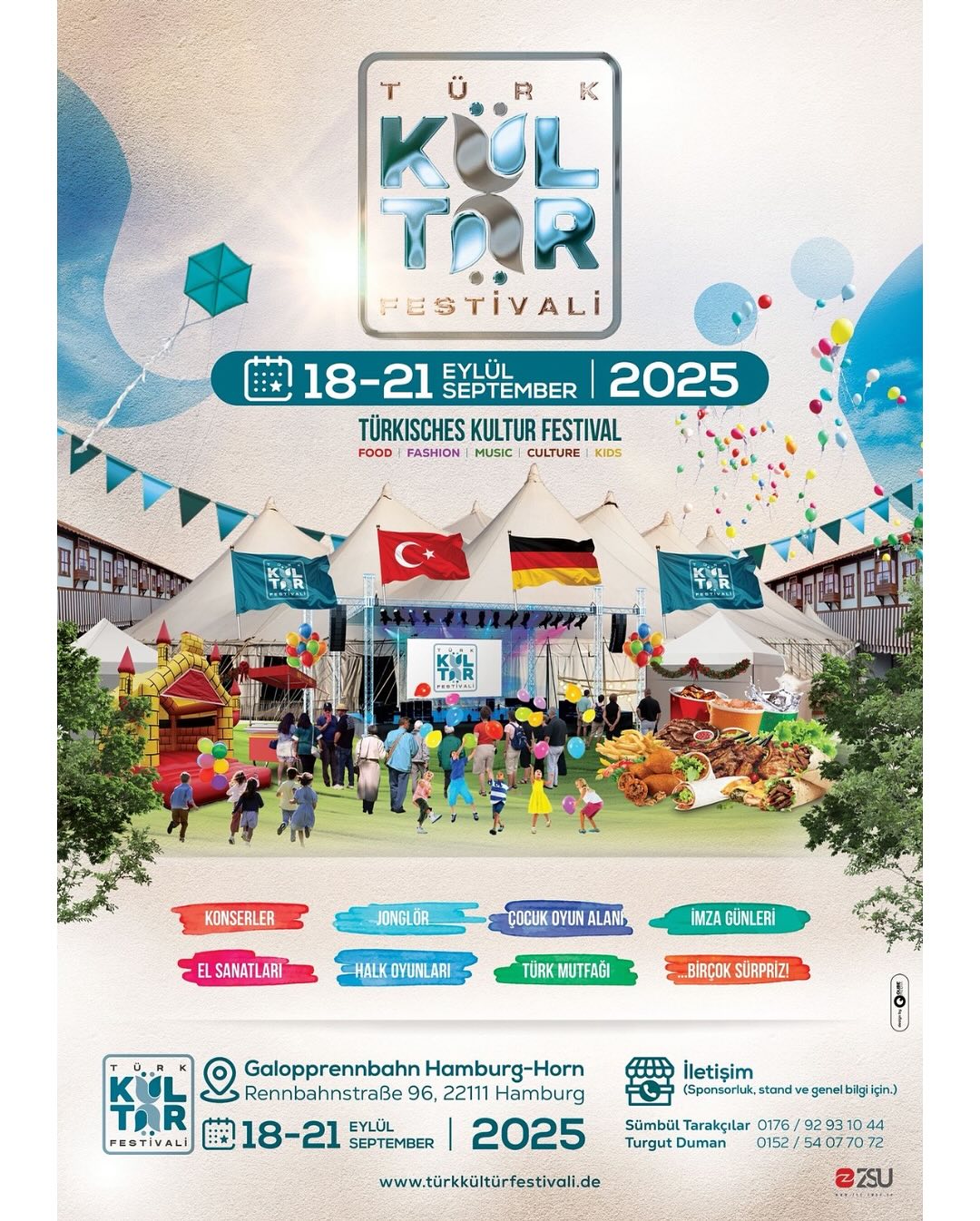 Hamburg’da Bir İlk: Türk Kültür Festivali Başlıyor!
Hamburg ve çevresindeki tüm dostlarımıza harika bir haberimiz var!
18–21 Eylül 2025 tarihleri arasında, Almanya’nın kalbi Hamburg’da dört gün sürecek büyük bir buluşmaya davetlisiniz: Türk Kültür Festivali başlıyor!
Kültürümüzü, mutfağımızı, sanatımızı ve birlikte olmanın coşkusunu hep birlikte doyasıya yaşayacağımız bu özel festivalde sizleri de aramızda görmek istiyoruz.
Festivalde Neler Var?
• Türkiye’den gelen ünlü sanatçılardan muhteşem konserler
• Her damak zevkine hitap eden zengin Türk mutfağı
• Giyim, aksesuar ve dekorasyon stantları
• Çocuklara özel oyun ve eğlence alanları
• Kitap fuarı ve yazarlarla imza günleri
• Geleneksel el sanatları ve halk oyunları
• Renkli jonglör gösterileri ve daha pek çok sürpriz!
Ailece keyifli vakit geçirebileceğiniz, çocukların özgürce eğlenebileceği, gençlerin müzikle coşacağı, büyüklerin ise kültürel zenginliği doyasıya hissedeceği eşsiz bir ortam sizleri bekliyor.
Bu festival bir ilk. Bu festival hepimizin.
📅 Tarih: 18–21 Eylül 2025
📍 Yer: Galopprennbahn Hamburg-Horn – Rennbahnstraße 96, 22111 Hamburg
Bilgi ve Başvurular için:
📞 Sümbül Tarakçılar: 0176 92 93 10 44
📞 Turgut Duman: 0152 54 07 70 72
Kültürümüze sahip çıkmak, onu yaşatmak ve gelecek nesillere aktarmak için bu büyük buluşmada sen de yerini al!
Sevdiklerini haberdar etmeyi unutma!
⸻
Einzigartig in Hamburg: Das 1. Türkische Kulturfestival!
📅 18.–21. September 2025
📍 Galopprennbahn Hamburg-Horn
Vier Tage voller Kultur, Musik, Genuss & Gemeinschaft – sei dabei, wenn wir unsere Traditionen feiern!
✨ Highlights:
• Live-Konzerte mit Stars aus der Türkei
• Türkische Küche für jeden Geschmack
• Mode, Handwerk & Dekoration
• Spiel & Spaß für Kinder
• Bücher, Signierstunden & Volkstänze
• Jongleure & viele Überraschungen!
Ein Fest für Groß & Klein – voller Farben, Klänge und Begegnungen.
Dieses Festival ist eine Premiere. Dieses Festival sind wir alle.
ℹ️ Infos & Anmeldung:
📞 Sümbül Tarakçılar: 0176 92 93 10 44
📞 Turgut Duman: 0152 54 07 70 72
👉 Sag’s weiter & komm mit deinen Liebsten vorbei!