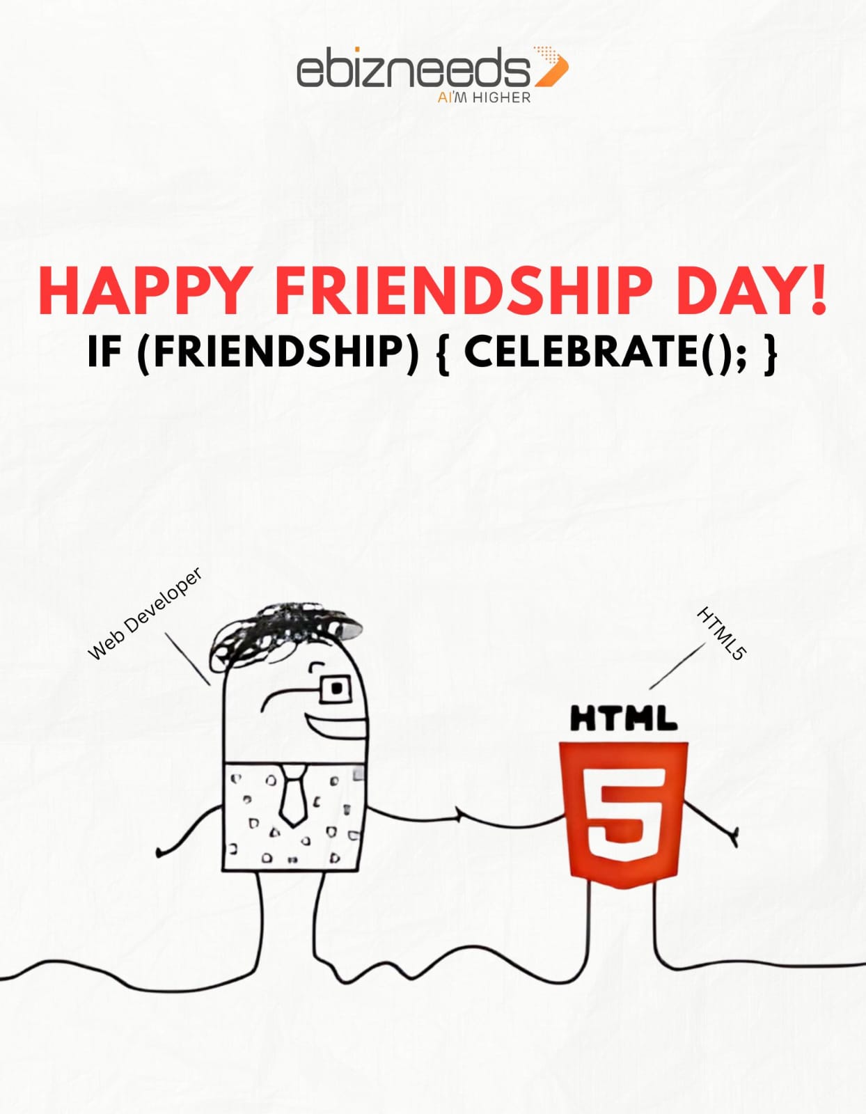 Debugging life’s challenges is easier with friends who code their way into your heart. Happy Friendship Day!
#FriendshipDay #HappyFriendshipDay #WebDevelopment #TechCommunity #DevelopersLife #TechSolutions #EbizNeeds