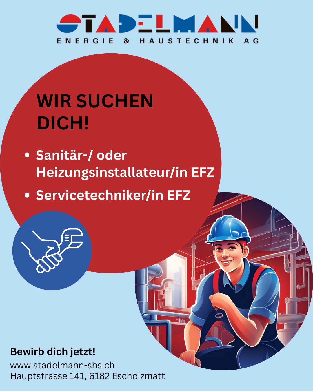 🔧 WIR SUCHEN DICH! 🔥💧
- Sanitär- oder Heizungsinstallateur/in EFZ
- Servicetechniker/in
Du bist technisch fit, arbeitest selbstständig und schätzt den direkten Kontakt mit Kunden?
Dann komm in unser Team und gestalte mit uns spannende Serviceeinsätze und Unterhaltsarbeiten!
👉 Was dich erwartet:
✅ Abwechslungsreiche und verantwortungsvolle Einsätze
✅ Ein junges motiviertes Team, das zusammenhält
✅ Mitarbeiteranlässe
✅Finanzielle Unterstützung bei einer Weiterbildung
✅Gleitzeitmodel (4.5 Tage) möglich
✅Attraktive Anstellungsbedingungen
✅Überobligatorischer Anteil an die Pensionskasse durch die Firma
✅Dienstjubiläen werden honoriert
🛠 Das bringst du mit:
✔️ EFZ als Sanitär-/Heizungsinstallateur/in oder Servicetechniker/in
✔️ Selbstständige, sorgfältige Arbeitsweise
✔️ Freude am Kundenkontakt
✔️ Führerausweis Kat. B
📩 Bewirb dich jetzt direkt auf unserer Website:
🌐 https://www.stadelmann-shs.ch/karriere
Wir freuen uns auf dich!
#stellenangebot #sanitär #heizung #servicetechniker #EFZ #HLKS #jobangebot #teamwork #suissetec #gebäudetechnik #wirdiegebäudetechniker