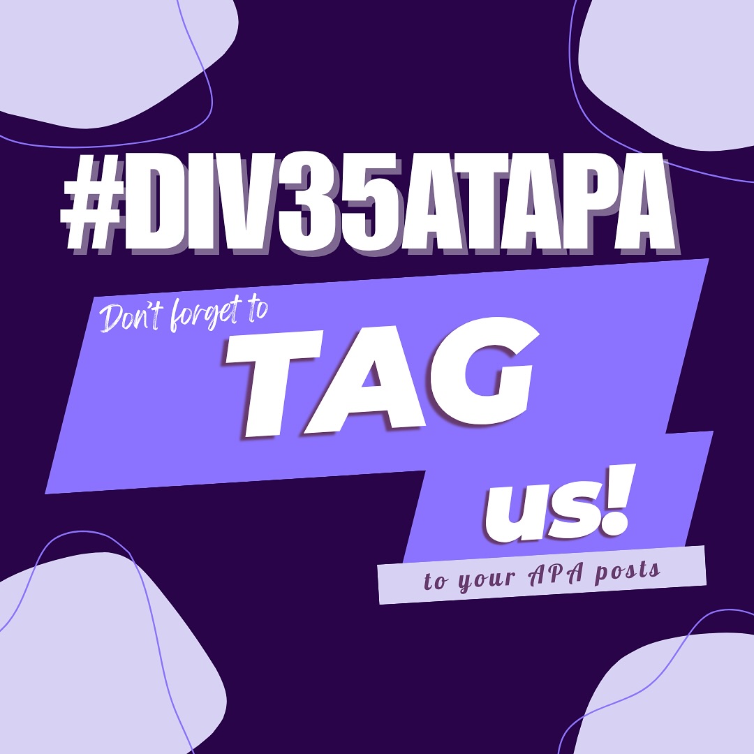 ✨ Headed to #APA2025? We want to see it through your lens! 📸 Whether you’re presenting, connecting, or just soaking in the brilliance, tag us in your posts and stories so we can amplify your voice and show love to our community.
💬 Use #Div35atAPA and don’t forget to tag @apadiv35 We’ll be sharing our favorites throughout the convention! 😍📸🤳
Let’s show up, show out, and build a future rooted in truth, justice, and collective care. See y’all soon! 💜