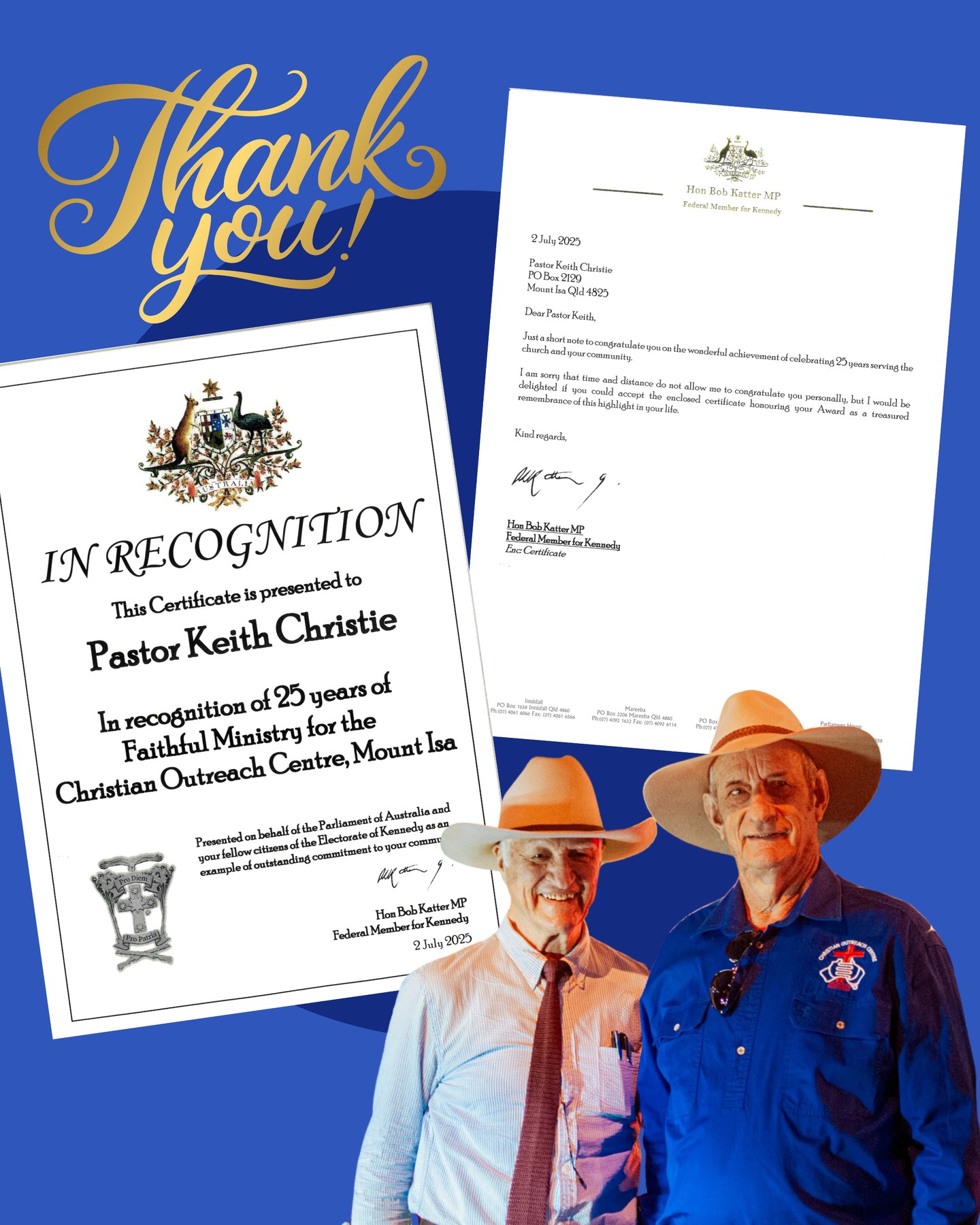A big thank you to Hon Bob Katter MP for acknowledging Pastor Keith Christie's "wonderful achievement of celebrating 25 years serving the church and the community" and his "example of outstanding commitment".
Your support is greatly appreciated.
