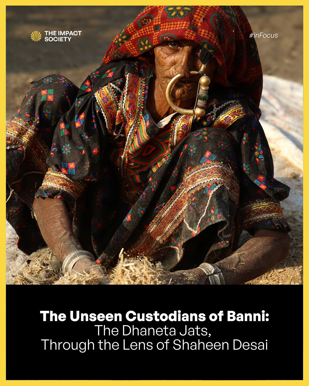 In the vast quiet of Banni, the Dhaneta Jats live with a grace that feels almost untouched by time.
Their silence is not distance, but a form of strength, carried in their traditions, their cattle, and the crescent Nathli that shines like memory itself.
Through Shaheen Desai’s (@desaishaheen) lens, their world unfolds gently, reminding us that heritage is not just preserved, but lived every day.
Read more at the #linkinbio
#theimpactsociety #BanniGrasslands #DhanetaJats #ShaheenDesai #Culture #ClimateChange #Traditions #Environment
