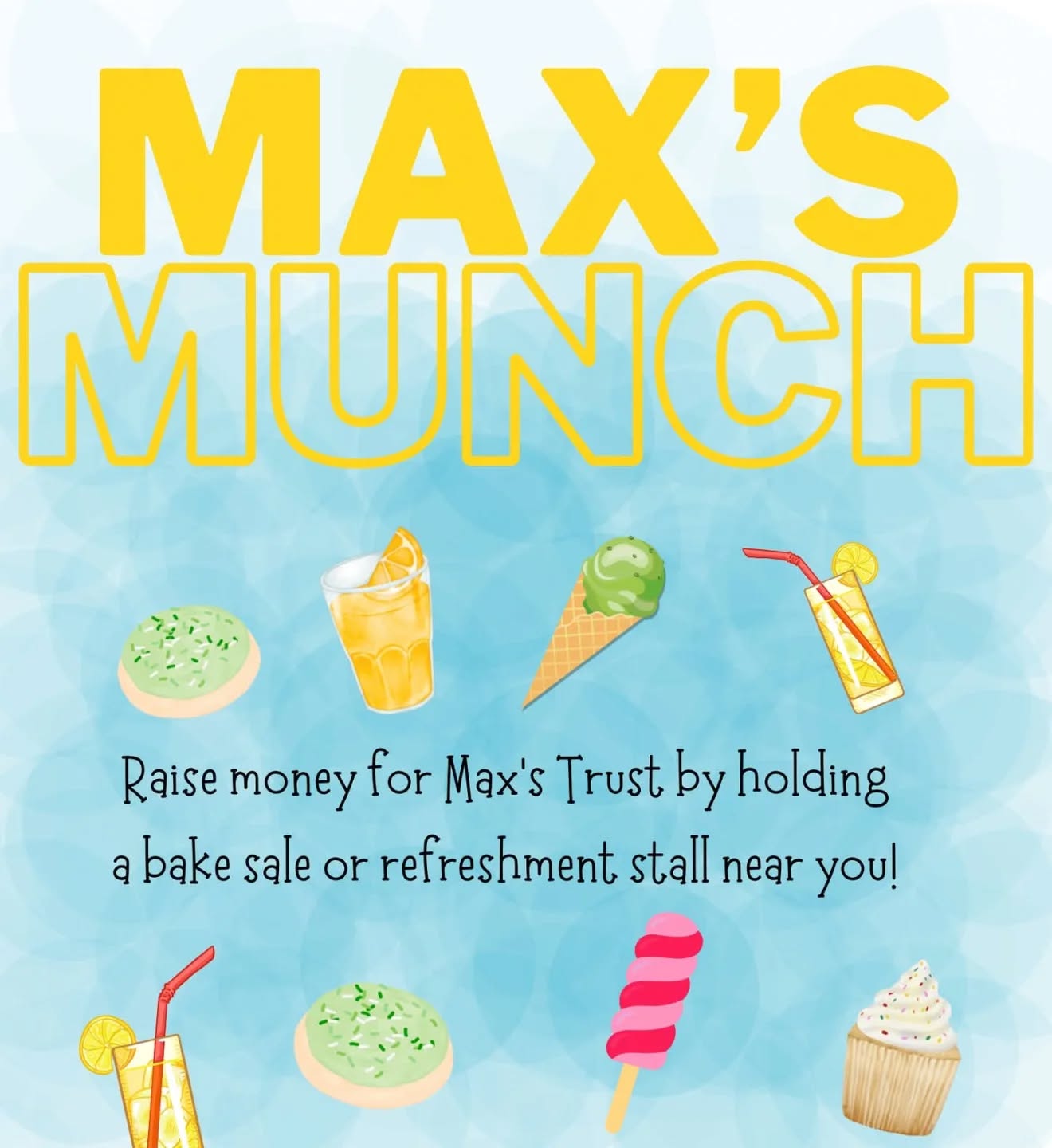 Calling all budding bakers! Are you looking for a way to practice your baking skills? Then why not hold a bake sale or refreshment stall to raise money for Max's Trust.
This is a great way to fundraise for our small charity.
If you need any help or support then please send us a message or email us at hello@maxtrust.org.
We'd love to share any photo's of your stalls on our social media and our (new) website!
Funds that are raised can be sent to our bank or through PayPal Giving: https://www.paypal.com/gb/fundraiser/charity/3781174
#inspiredbymax #AnorectalMalformation #fundraising #bakesale