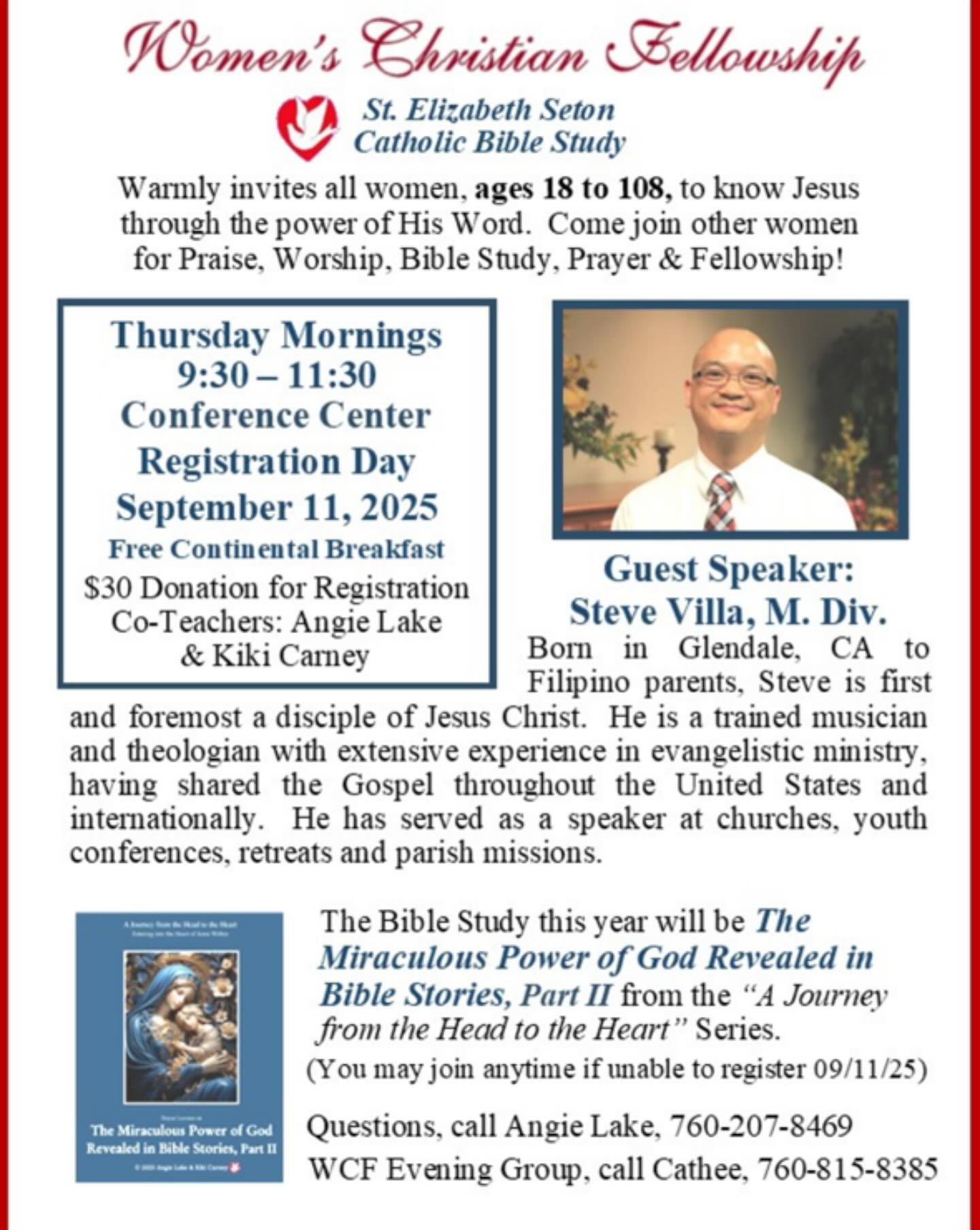 Womenâs Christian fellowship warmly invites all women ages 18 to 108 to know Jesus through the power of his word. Come join other women for praise worship Bible steady prayer and fellowship. Guest speaker Steve Villa, M.Div. We meet on September 11, 2025 free continental breakfast included at the Conference Center, Thursday morning from 9:30 AM to 11:30 AM. $30 donation for registration co-teachers, Angie Lake and Kiki Carney. âď¸