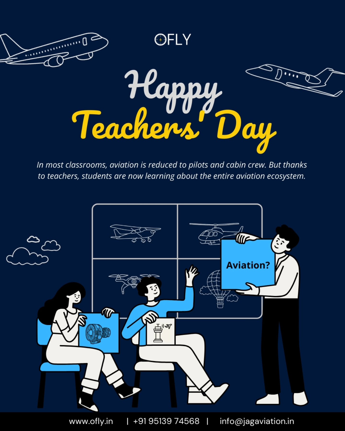 ✈️ OFLY wishes all educators a Happy Teacher’s Day! 📚
We extend our heartfelt thanks to all the school teachers who’ve supported us in spreading awareness about the aviation industry.
In a world where most students only hear about pilots and cabin crew, you’ve helped us show that aviation is so much more. 🛫🔧🖥️📡
From air traffic control to aircraft maintenance, from aviation management to drone tech — there’s a whole sky of opportunities waiting to be discovered.
Let’s continue working together to chalk out career roadmaps and open new horizons for students across the globe.
💙 Thank you for standing with us in making aviation accessible for all.
Happy Teacher’s Day!
With gratitude,
Team OFLY
#TeachersDay #AviationForAll #BeyondTheCockpit #OFLY #AviationCareers #CareerAwareness #ThankYouTeachers #AviationEducation #FutureAviators