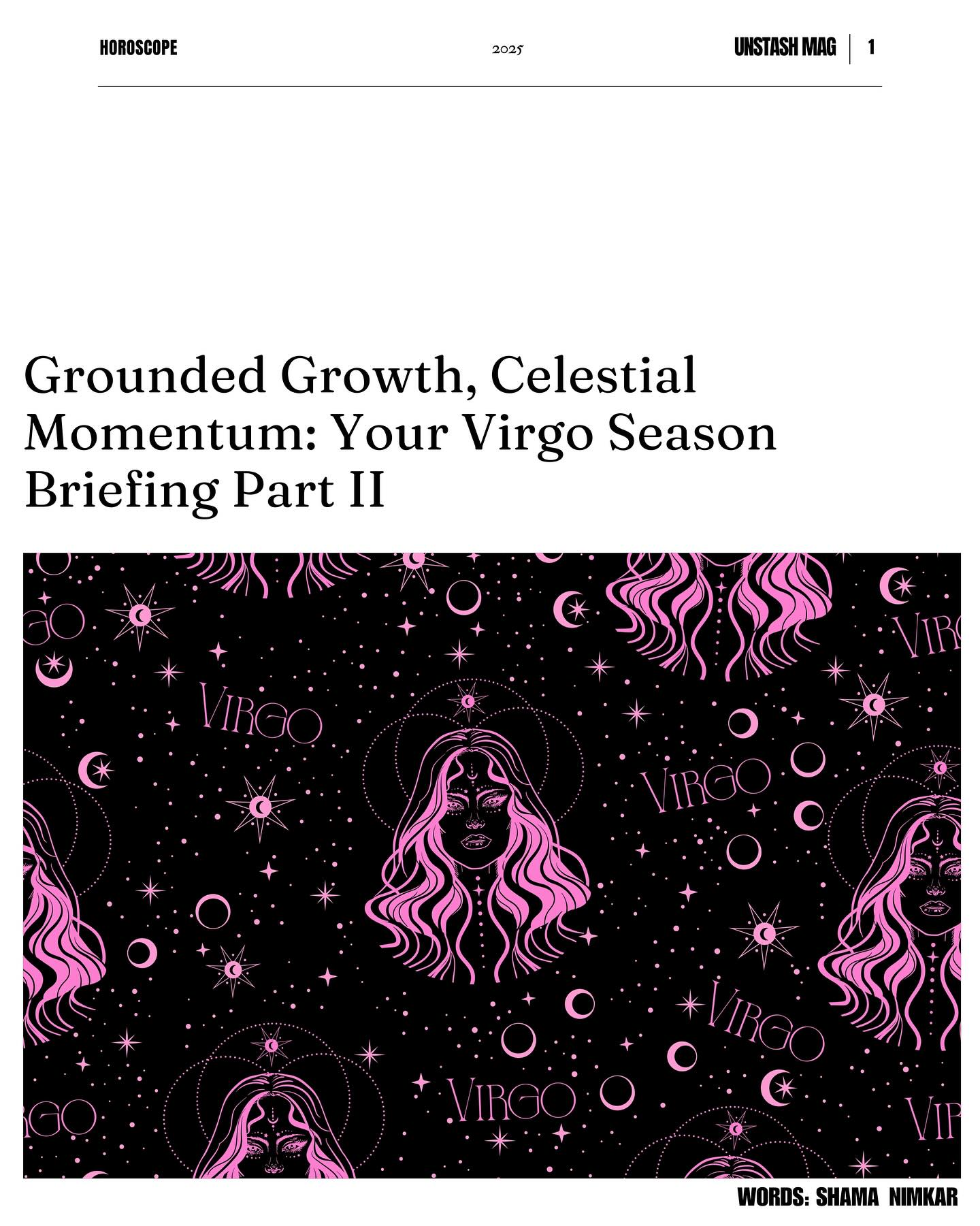 Virgo Season Horoscope Part II-Air & Water Signs🌬️🌊
Virgo season arrives with quiet confidence - calm, and grounded energy, quietly rearranging everything for the better. The momentum feels safe, paving the path for success that’s built on clarity.🦋
Some of you will feel things click into place, others may finally see what needs to shift before growth can begin.🤗
Either way, Virgo energy is a gentle reminder: lasting wins are born from patience, not panic✨
✍🏼 @reviewyourstash
Detailed readings on the website.
Link in bio 🔗
#virgoseason #scorpiohoroscope #watersign #airsigns #cancer #scorpio #astrologyguide #unstashmag #aquarius #gemini #modernmystic #virgoenergy #celestialseason #zodiacwisdom #astrology #horoscope #pisces