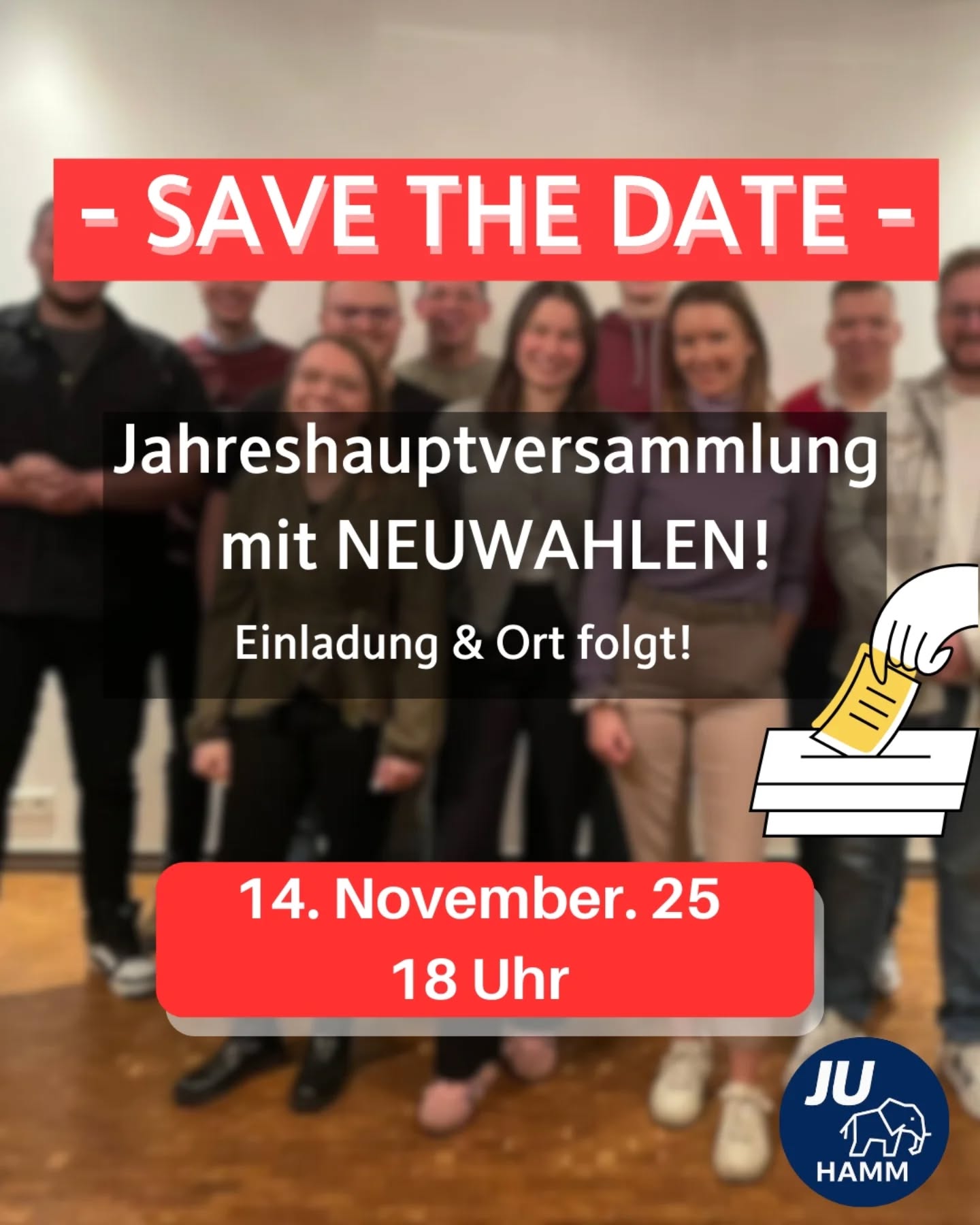 📢 SAVE THE DATE!
Am 14. November 2025 um 18 Uhr findet unsere Jahreshauptversammlung mit Neuwahlen des Kreisvorstands statt! 🗳️
👉 Einladung & genauer Ort folgen in Kürze.
Seid dabei und gestaltet die Zukunft unserer JU Hamm aktiv mit! 💙🐘
#JUHamm#Jahreshauptversammlung#JHV#jungeunion #Neuwahlen#SaveTheDate