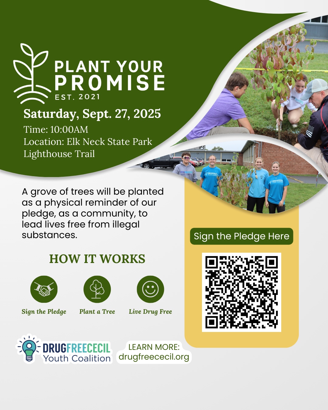 Plant Your Promise will be here soon!
Join us as we plant trees as a physical reminder of our pledge to lead lives free from illegal substances.
Sign the pledge here: https://forms.gle/7JGryXdgkgtPNBic8
š² September 27th
ā° 10:00 AM
šElk Neck State Park, Lighthouse Trail
#YouthPrevention #StayDrugFree #HealthyChoicesMatter #PreventionIsKey #SayNoToDrugs #LiveAboveTheInfluence #EmpowerYouth #DrugFreeGeneration #PositivePeers #YouthMakingChange #CommunityPrevention