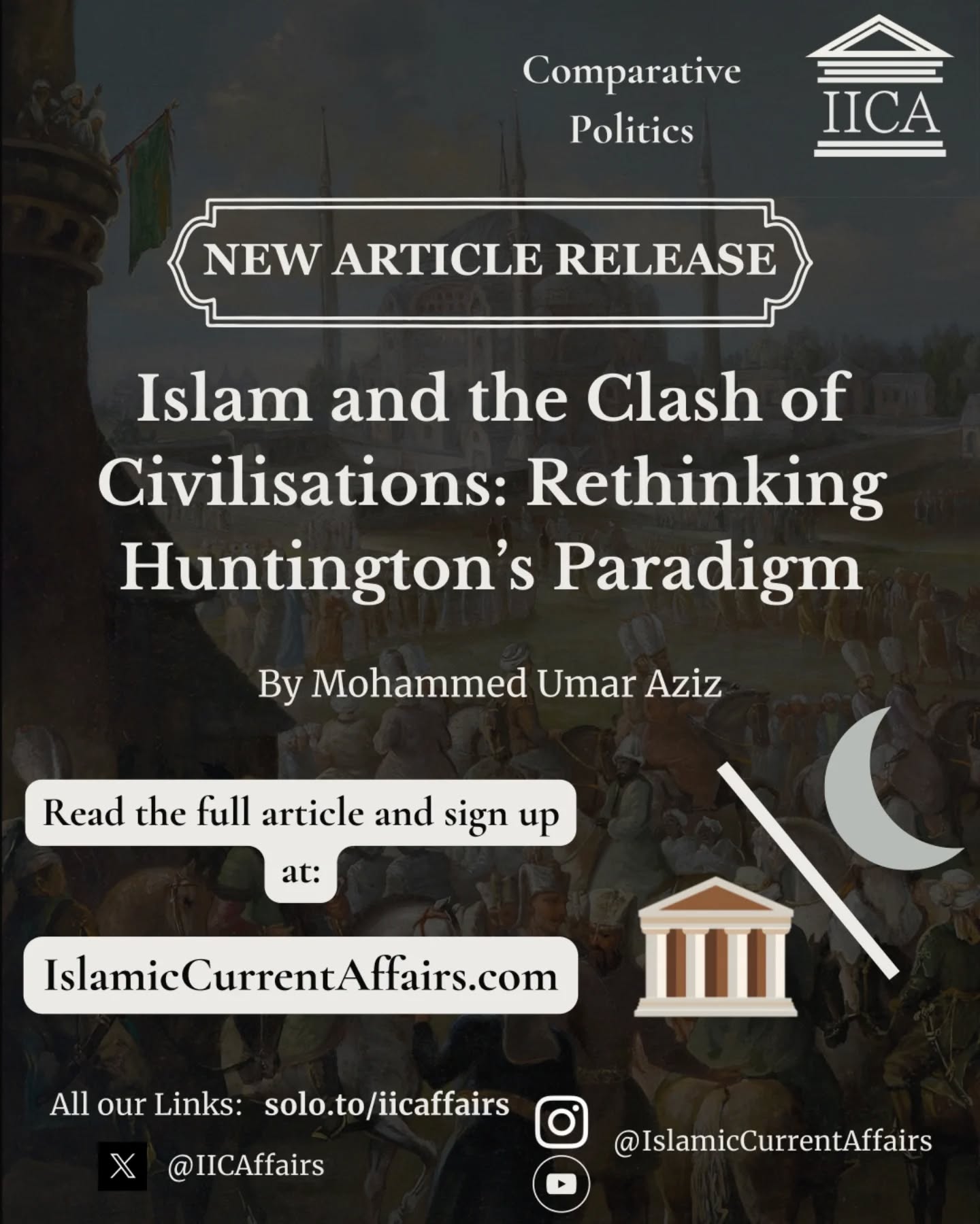 đšÂ New Article Release! đš
âȘïž Islam and the Clash of Civilisations: Rethinking Huntington's Paradigm đ
âïž Is Islam destined to clash with the West?
Huntingtonâs Clash of Civilisations framed it as inevitable - but is the real conflict cultural, ideological, or rooted in the hypocrisy of liberalism and secularism?
đ Read the full article:Â
https://www.islamiccurrentaffairs.com/post/islam-and-the-clash-of-civilisations-rethinking-huntington-s-paradigm
đ Link in bio!
#Islam #Politics #Civilisation #ComparativePolitics #IICA