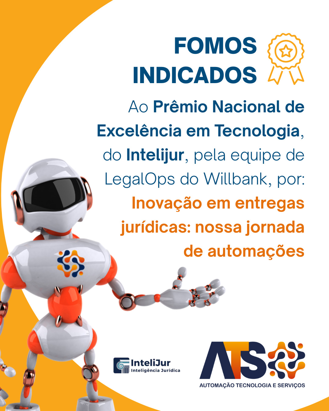 🏆 Com orgulho e gratidão, celebramos mais uma conquista!
A ATS Tecnologia foi reconhecida como uma das empresas que mais entrega soluções inovadoras para os Departamentos Jurídicos do Brasil! 💼✨
Essa distinção veio através da indicação do Departamento Jurídico da Will Bank — representado por Bárbara Uneida, Daniele Rocha e Camila Hubner — durante o Congresso do 9º Prêmio de Melhores Práticas na Gestão de Departamentos Jurídicos, com a apresentação da prática: “Inovação em entregas jurídicas: nossa jornada de automações”.
O que torna esse reconhecimento ainda mais especial? 💬
Fomos escolhidos por um processo criterioso, onde 59 departamentos jurídicos premiados indicaram as empresas de tecnologia que realmente fazem a diferença em suas operações.
🙏 Nosso agradecimento a todos os parceiros que confiam na ATS para transformar a gestão jurídica com tecnologia e inovação. Seguimos com ainda mais motivação para entregar excelência!
Fale com a ATS!
www.atstecnologia.com.br
#ATSTecnologia #InovaçãoJurídica #robôjurídico #TecnologiaQueTransforma #GestãoJurídica #PrêmioMelhoresPráticas #OrgulhoATS #automaçãojurídica #LegalOps