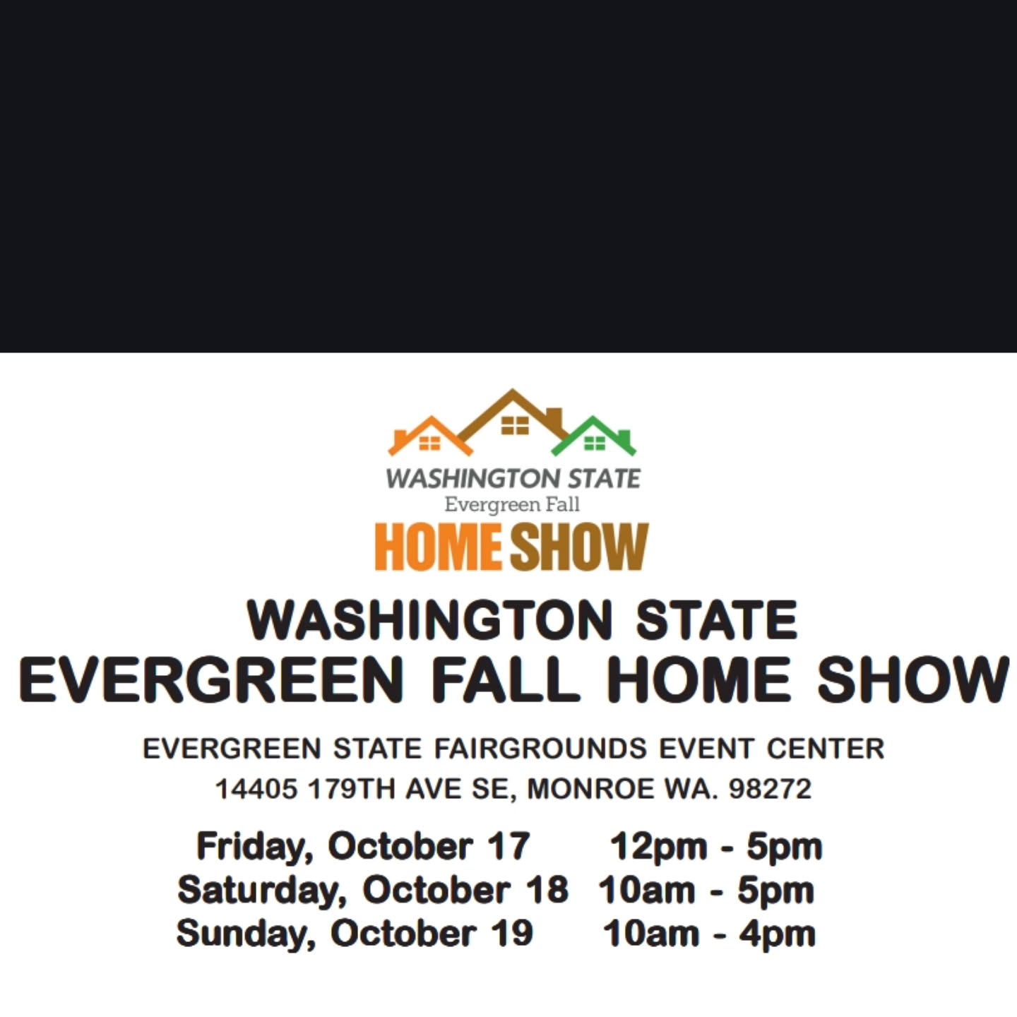 Come check out the evergreen home show, we will be set up right outside the main entrance.
