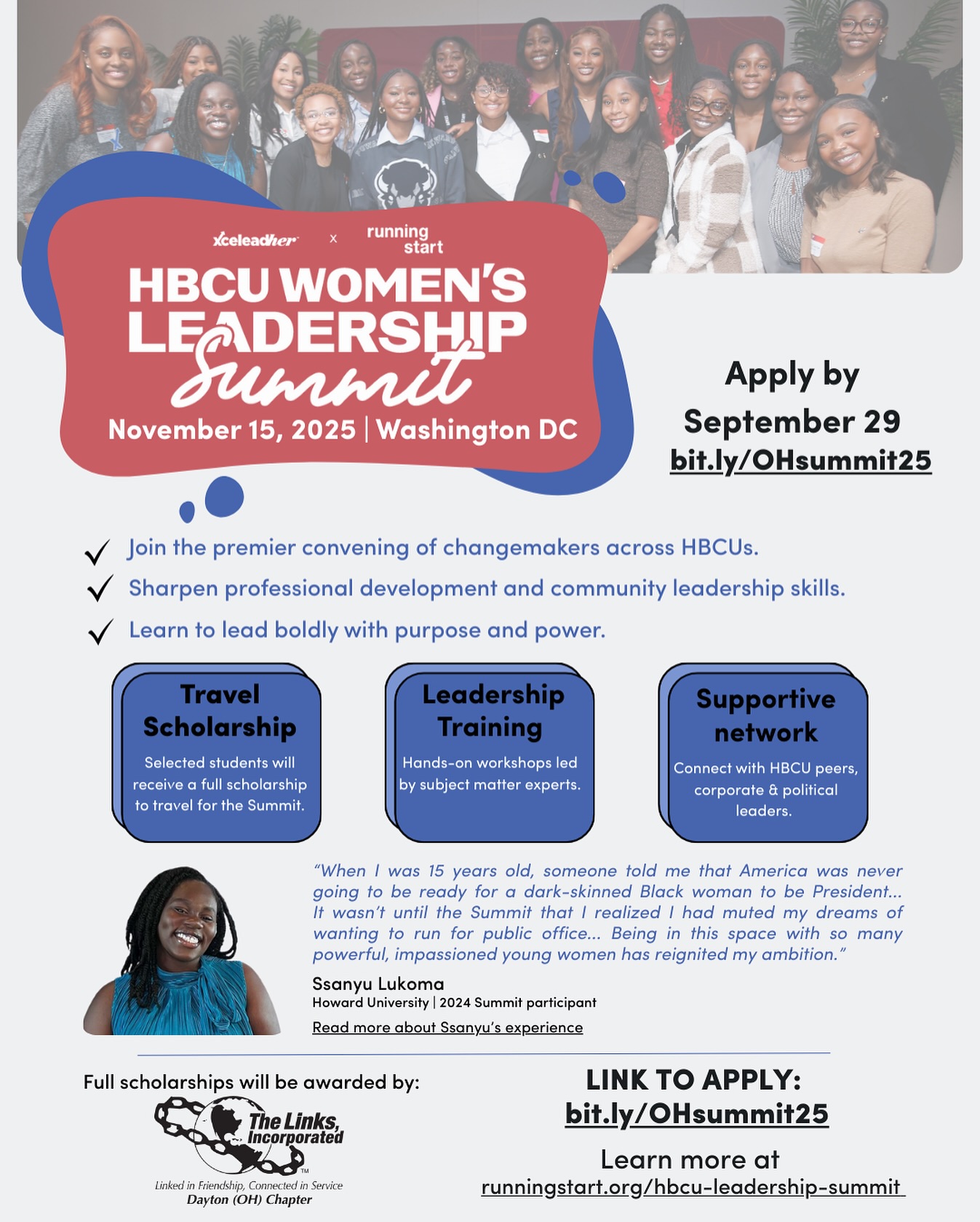 *DEADLINE APPROACHING - APPLY BY SEPTEMBER 29**
Young women from @centralstate87 and @wilberforce_u:
You are invited to apply to join @xceleader x Running Start at The HBCU Women’s Leadership Summit this November 15th. The Summit is a highly competitive leadership experience that brings together outstanding students from HBCUs nationwide.
The Dayton - OH Chapter of @thelinksinc will underwrite full scholarships, including travel. This opportunity is FREE for selected students.
At the Summit, you will:
- Strengthen professional development & leadership skills;
- Gain hands-on training from subject matter experts; and
- Build a powerful network with HBCU peers, corporate leaders, and political change makers.
APPLY TODAY: https://bit.ly/OHsummit25
Deadline to apply is September 29th.
