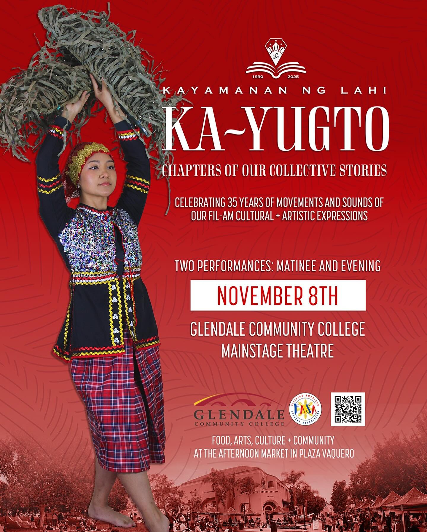 For 35 years, Kayamanan Ng Lahi has transformed cultural moments into cherished memories—connecting members and audiences across generations through a shared passion for Philippine dance, music, and song. Join us for KaYugto, a full-length concert that turns each chapter of our collective story into a living tapestry—where memory dances, music speaks, and our deep connection to the homeland continues to unfold.
We are proud to share the stage with our cultural partner, the Rondalla Club of Los Angeles; and are honored to welcome special guests the Glendale Community College Choir led by Dr. Peter Green, GCC’s Filipino American Student Organization, acclaimed choreographer Bea Vasquez, community advocate and spoken word artist Alison De La Cruz.
✨ New choreography to original music
🌺 Dances inspired by indigenous and regional cultures
🎉 Generations united on one stage
.
📅 November 8
📍 MainStage Theatre, Glendale Community College
🎭 Two performances: Matinee & Evening
Ample and affordable parking on campus
✨ Come early and enjoy the afternoon at Plaza Vaquero — featuring food, arts, entertainment, and community celebration!
🎟️ Tickets available at: https://www.kayamanan.org/kayugto35
Proudly sponsored by FASA at Glendale Community College
#KaYugto #KNL35 #Kayamanan #KNL #knlfolkarts #Filipinodance #Filipinoculture #dance #culturaldance #FilipinosinLosAngeles #Glendale #GlendaleCommunityCollege #GCC #FASAatGCC #FilAmCulture #FilipinoAmericaHistoryMonth #fahm