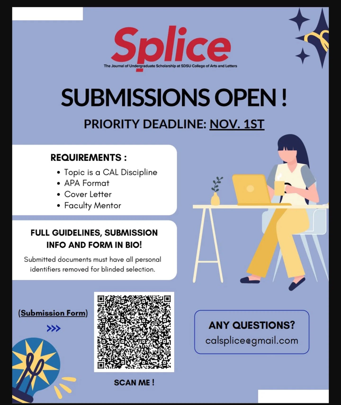 Reposting the flyer from @splice_sdsu to let you know that submissions are OPEN!
If you aren't familiar, Splice is SDSU’s College of Arts and Letters' journal of undergraduate scholarship. It is now accepting work across CAL disciplines, with a priority deadline of November 1st.
Requirements: APA format, cover letter, faculty mentor, and blinded submission (no personal identifiers).
Full guidelines + submission form in bio!
This is your chance to share your research, writing, poetry, creative writing, and other amazing ideas with a wider audience. Don’t miss the chance to submit!
And for my students, fun fact: I recently took on the advisor role for Splice :) I'm so stoked to be a part of this amazing journal with the fantastic students involved.
#SpliceJournal #UndergraduateResearch #StudentScholarship #CALScholars #SDSUResearch #AcademicWriting #SDSU #SDSUStudents