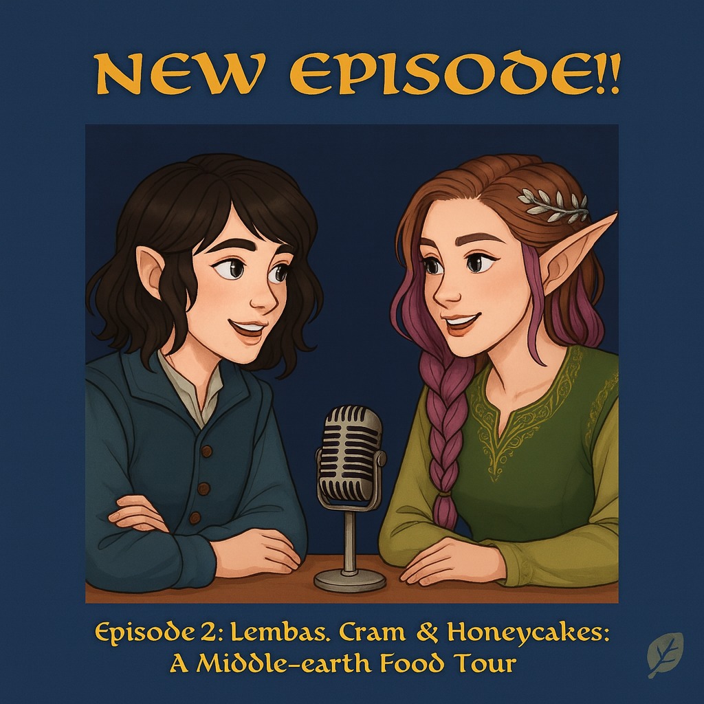 Episode 2 is out now! Join us as we wander the kitchens and lore of Middle-earth, tasting the ideas behind lembas, cram, and Beorn's famous honeycakes. We discuss who makes each dish, what they might taste like, and the role these foods play in Tolkien's stories.