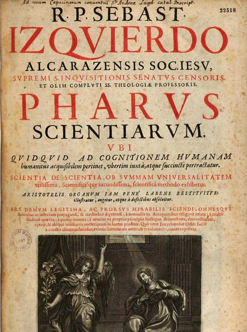 Sebastián Izquierdo
BBKL XLIX (2026)
online abrufbar
Spalten in Vorbereitung
Autor: Josef Bordat
IZQUIERDO, Sebastián, S.J., * 29.1. 1601 in Alcaraz (Spanien), † 20.2. 1681 in Rom (Kirchenstaat), span. Theologe, Philosoph und Mathematiker, kath. Ordensgeistlicher (Jesuit).
https://www.bbkl.de/index.php/frontend/lexicon/lexicon/lexicon/83147