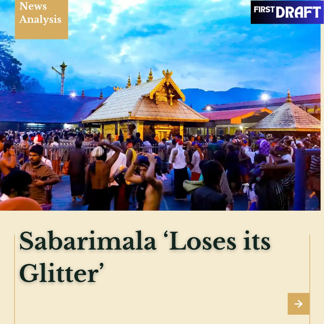 FIRST DRAFT | News Analysis
Sabarimala ‘Loses its Glitter’
The Kerala Assembly has been paralysed for the last couple of days. The High Court has ordered the setting up of a Special Investigating Team (SIT) under an Additional Director General of Police (ADGP). The Opposition parties have unleashed a spree of protests. All in the wake of the reports on the ‘missing gold’ from the revered Sabarimala temple. #Kerala #Sabarimala #pinarayivijayan_cm
To Read More www.firstdraftmag.co.in/first-draft-analysis/sabarimala-‘loses-its-glitter’