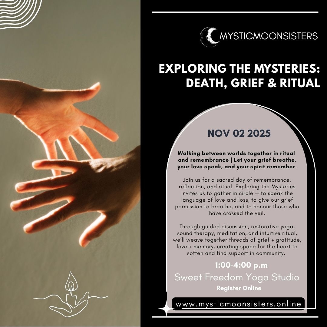 ✨ Exploring the Mysteries: Death, Grief & Ritual ✨
Join us in sacred circle for a day of reflection, remembrance, and renewal — a tender space to explore the mysteries of death, grief, and the love that endures beyond form.
Through gentle movement, sound, breath, and ceremony, we’ll create space for our grief to breathe and our hearts to reconnect. Together, we’ll honour the lives that touched ours, the stories that shaped us, and the invisible threads that still connect us.
You’re invited to bring a photo or token of a loved one to place upon our shared altar as we gather under the light of the Mystical Moon 🌙
Featuring:
🕯 Restorative Yoga
🎶 Sound Bath & Meditation
💫 Ritual & Remembrance
🍵 Tea + Shared Meal
Hosted by Erica Casselman, Kate Fagervik & Angela Kyllo
Nov 2 1:00-4:00PM
Register online- sliding scale $35- $65
LINK IN BIO
#GriefAndGratitude #ExploringTheMysteries #MysticMoonSisters #KanooWellness #GriefRetreat #CommunityCare #SoundHealing #RitualAndRemembrance #SalmonArmEvents #HealingInCommunity #MoonMedicine