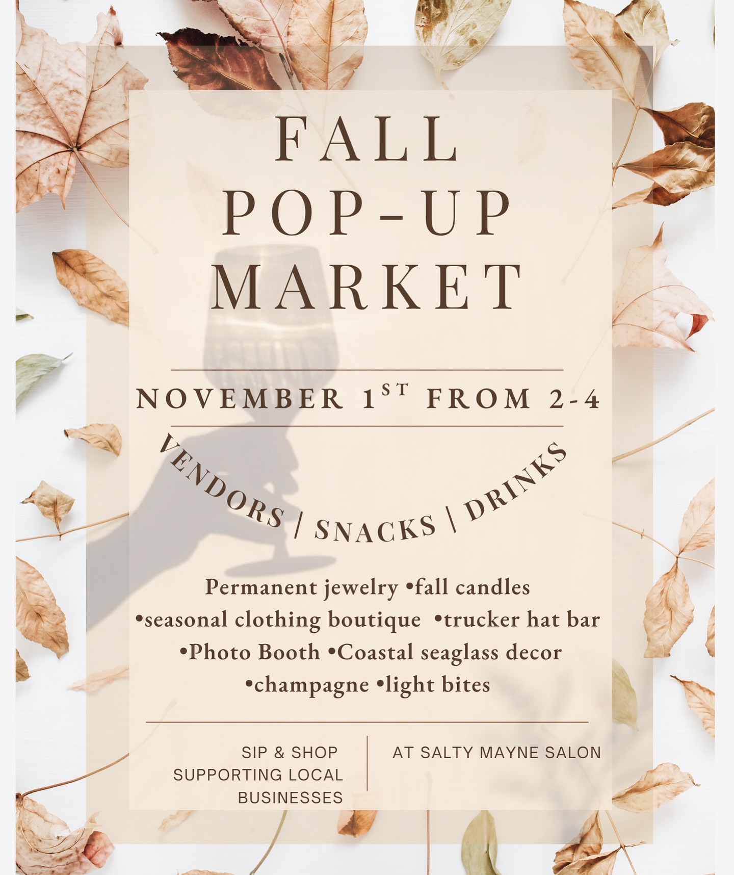 Our second annual fall pop up market is here again!
Don’t miss out on a fun chance to shop around some local small businesses and sip on some champagne 🥂
Music, good times and good people.
SEE YOU SATURDAY NOVEMBER 1st 2-4!!
