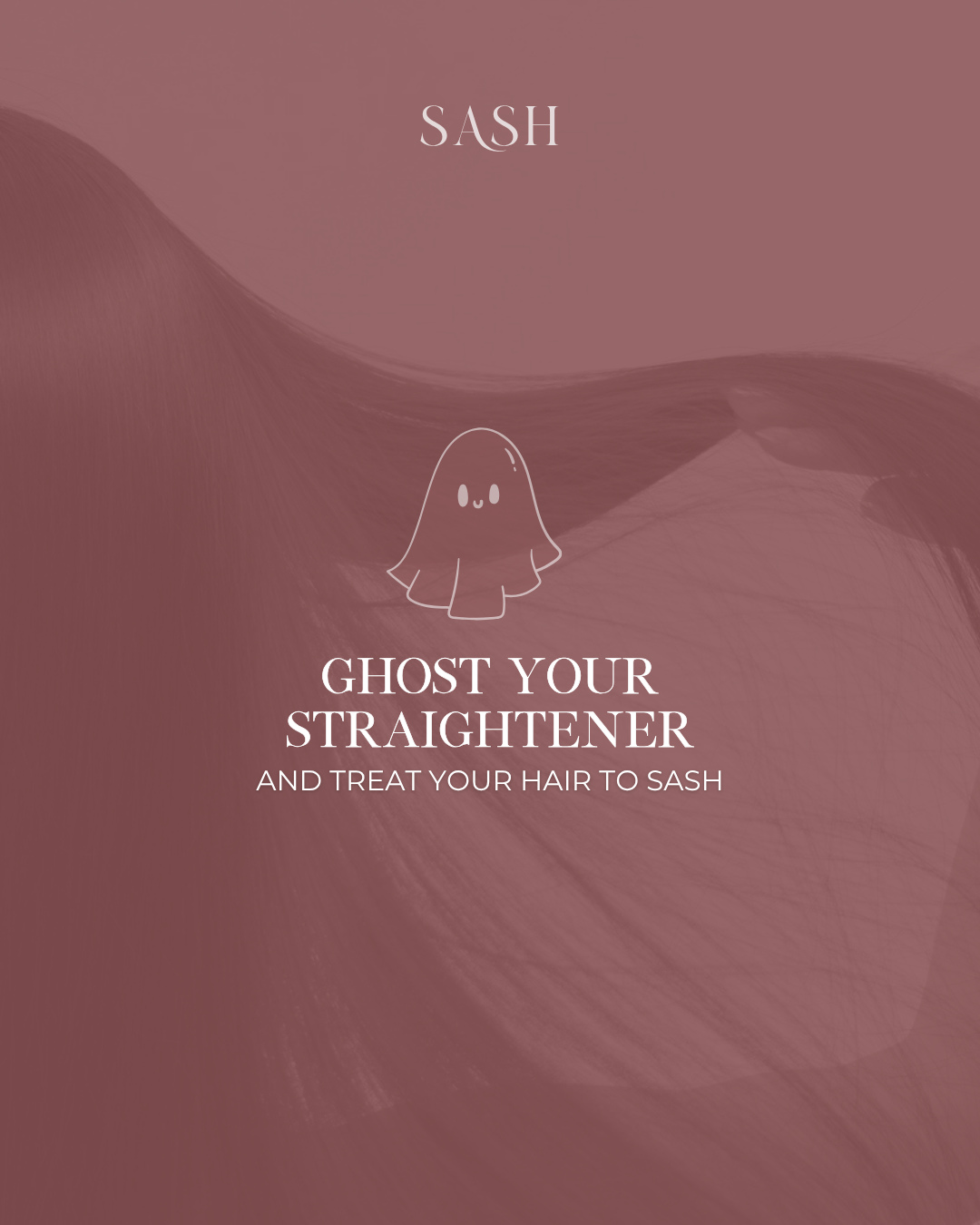 We’ve heard all the horror stories… It’s time to ghost your straightener! 👻 Say goodbye to frizz and hello to sleek, effortless hair with SASH this Halloween.