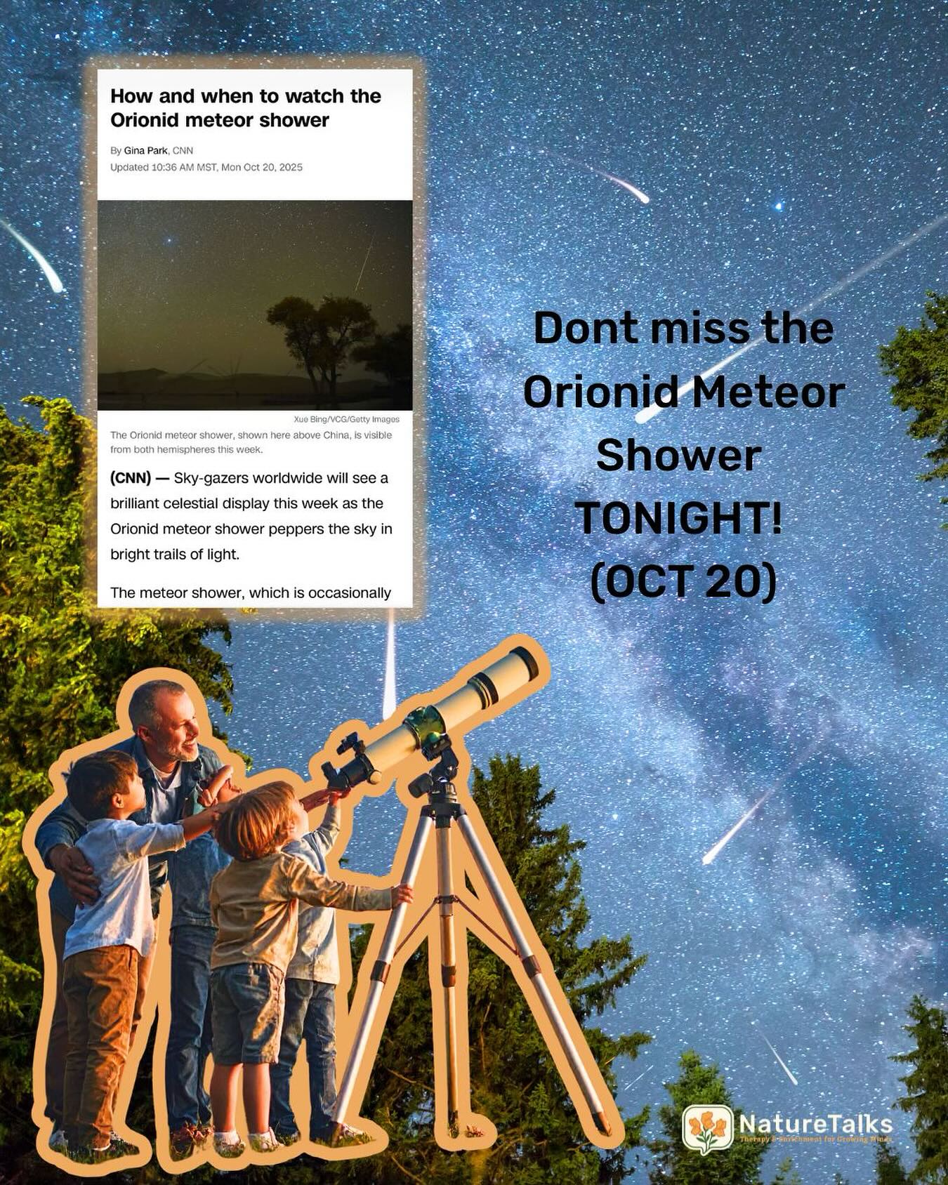 Grab a blanket, head outside, and watch the Orionid meteor shower tonight! 🌠
Each “shooting star” is a chance to grow your child’s language… talk about what you see, make a wish, or invent a story about the stars. 💫 Guess what, even if you don’t see a shooting star, I bet it’ll be a fun adventure!
#SpeechInNature #NatureTalks #LanguageLearning #MeteorShower #orionidmeteorshower