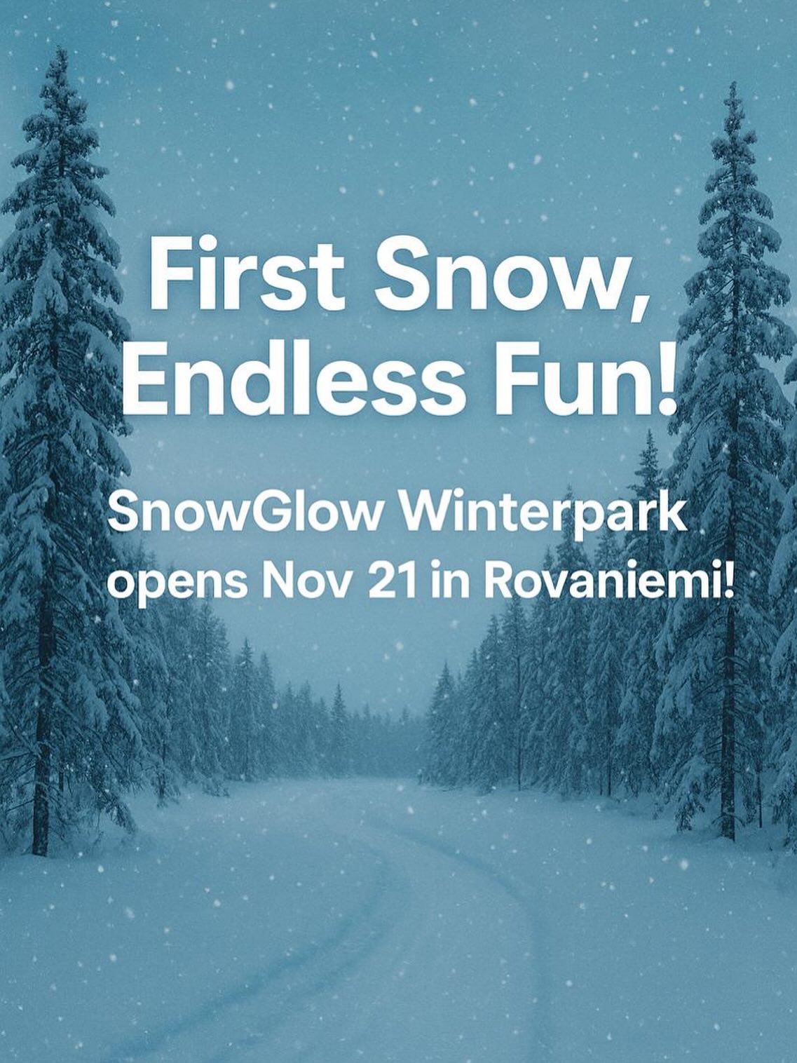 ❄ First Snow, Endless Fun! ❄
SnowGlow Winterpark opens Nov 21 in Rovaniemi!
⛄ Snow slides, kids’ snowmobiles & magical lights await!
#SnowGlowWinterpark #Rovaniemi #WinterMagic #FamilyFun