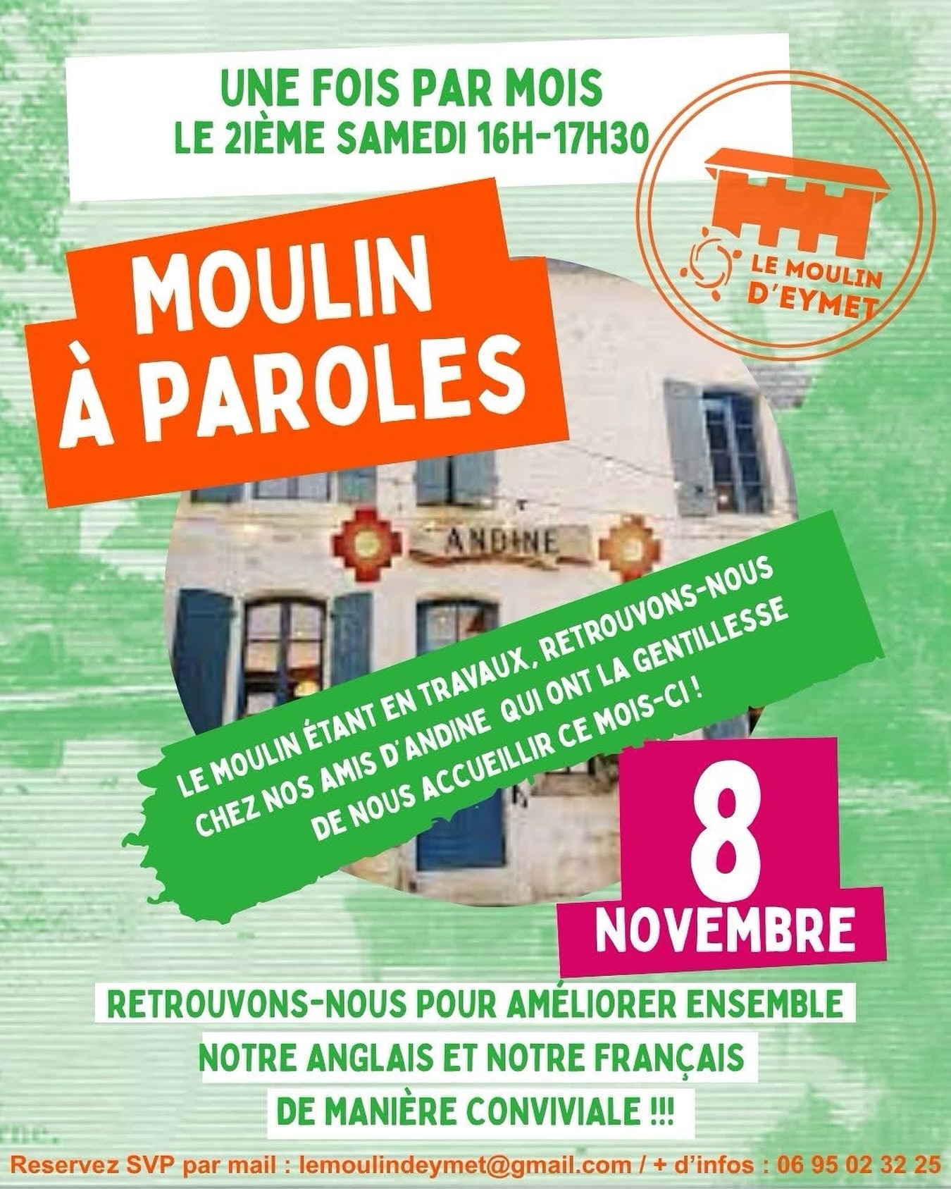 Prochain moulin à paroles pour pratiquer l’anglais ou le français chez nos amis @restaurantandine exceptionnellement !
Réservez SVP par mail lemoulindeymet@gmail.com - Plus d’infos : 06 95 02 32 25