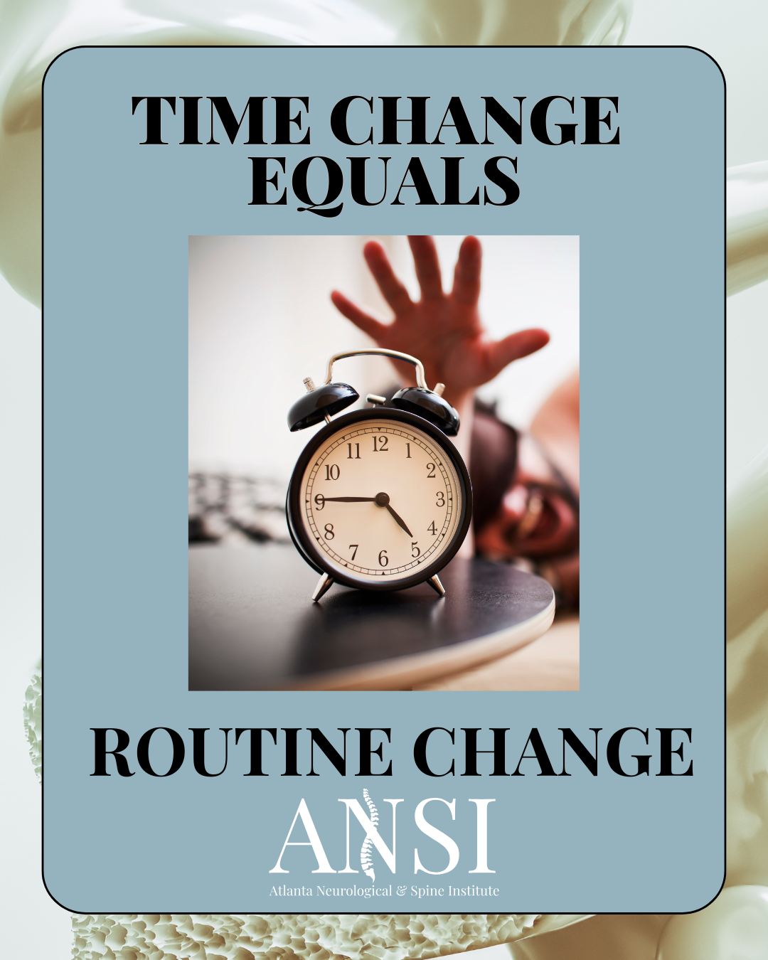 Time change = routine change. Protect your spine this week: keep a consistent sleep schedule, stretch before/after long drives, and use a lumbar roll for commutes.
.
.
.
#ANSI #AtlantaSpineExperts