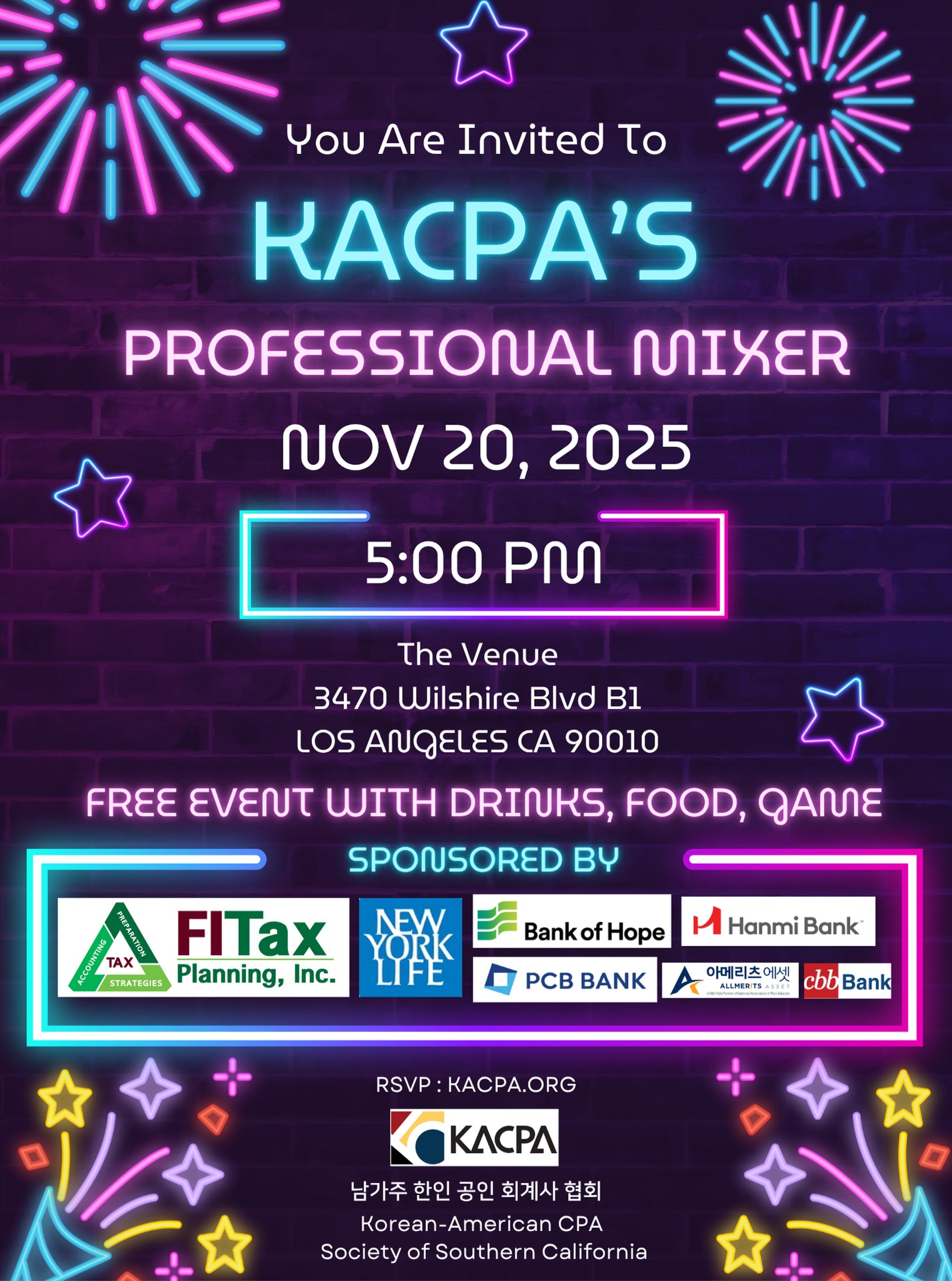 2025๋
11์ 20์ผ (๋ชฉ์์ผ) ์คํ 5์-8์
๋จ๊ฐ์ฃผ ํ์ธ ๊ณต์ธํ๊ณ์ฌ ํํ (KACPA) ์ ํจ๊ปํ๋ Professional Mixer ์ ์ด๋ํฉ๋๋ค.
์์ธ๊ณผ ํจ๊ปํ๋ ํ๋กํ์
๋ ๋คํธ์ํน์ ๋ฐค
์ ๋ฌธ๊ฐ๋ค์ด ๋น์ฆ๋์ค ๊ทธ ๋๋จธ์์ ์ฐ๊ฒฐ๋๋, ์ธ๋ จ๋๊ณ ํธ์ํ ์ ๋
์๋ฆฌ์ ์ด๋ํฉ๋๋ค.
โจ ํ๋ก๊ทธ๋จ ์๋ด
์์ธ & ๊ฐ๋ฒผ์ด ๋๋
๋คํธ์ํน ๊ฒ์
ํธ๋ฆฌ๋น์ ํด์ฆ ๋ฐ ๊ฒฝํ
์๋ก์ด ์ธ์ฐ๊ณผ ์๋ฏธ ์๋ ๋ํ
๐
Date: NOVEMBER 20, 2025 (THURSDAY)
โฑ๏ธTime: 5:00 โ 8:00 PM
๐Venue: The Venue (3470 Wilshire Blvd b1 Los Angeles, CA 90010)
๐Dress Code: Business Casual
์ค๋์ ๋ง๋จ์ด ๋ด์ผ์ ๊ธฐํ๋ก ์ด์ด์ง๋๋ค. RSVP ๋ฅผ ์๋๋ฌ ์ฃผ์ธ์ โ ์๋ฆฌ๊ฐ ํ์ ๋์ด ์์ต๋๋ค.