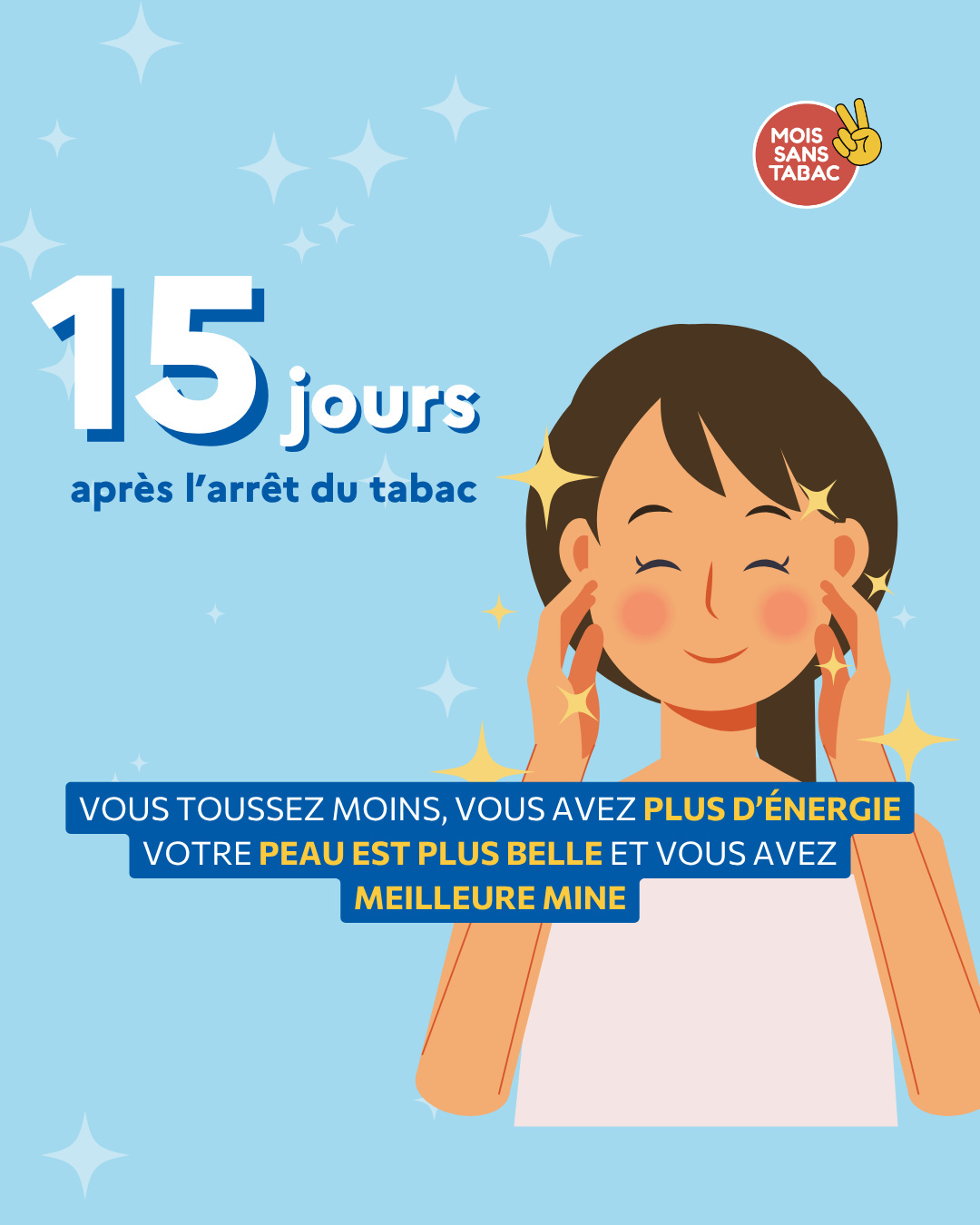 ✨ DÉJÀ 15 JOURS SANS TABAC !
Oui, 15 jours que vous avez pris la décision de changer de vie, et nous sommes tellement fiers de vous ! 💪🎉 Bravo, continuez sur cette belle lancée !
Vous ressentez déjà les premiers bienfaits pour votre santé :
🌟 Vous toussez moins
🌟 Votre énergie revient
🌟 Le goût et l’odorat se réveillent
🌟 Et votre teint s’illumine 😊
💛 Chaque jour sans tabac est une victoire pour vous et votre santé. On est à vos côtés, on croit en vous, alors gardez le cap !
Besoin d'aide ? N'hésitez pas à contacter un tabacologue gratuitement au 39 89, il pourra vous conseiller et vous accompagner tout au long de votre arrêt 📞
Bonne journée et encore bravo !