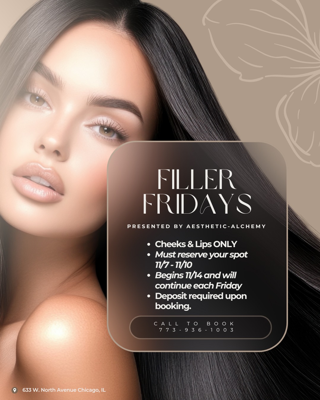 Filler Fridays are here at Aesthetic Alchemy!
Starting November 14th, join us every Friday for our Cheeks & Lips Only special, the perfect way to enhance your natural beauty before the weekend.
Spots are limited, so be sure to reserve yours between November 7th–10th.
A deposit is required upon booking. Don’t miss your chance to glow into Friday with confidence!
#fillerfridays #AestheticAlchemy #CheekFiller #LipFiller #AestheticMedicine #AestheticInjector #MedSpaSpecial #EnhanceYourGlow #AestheticTreatment #ConfidenceInAesthetics