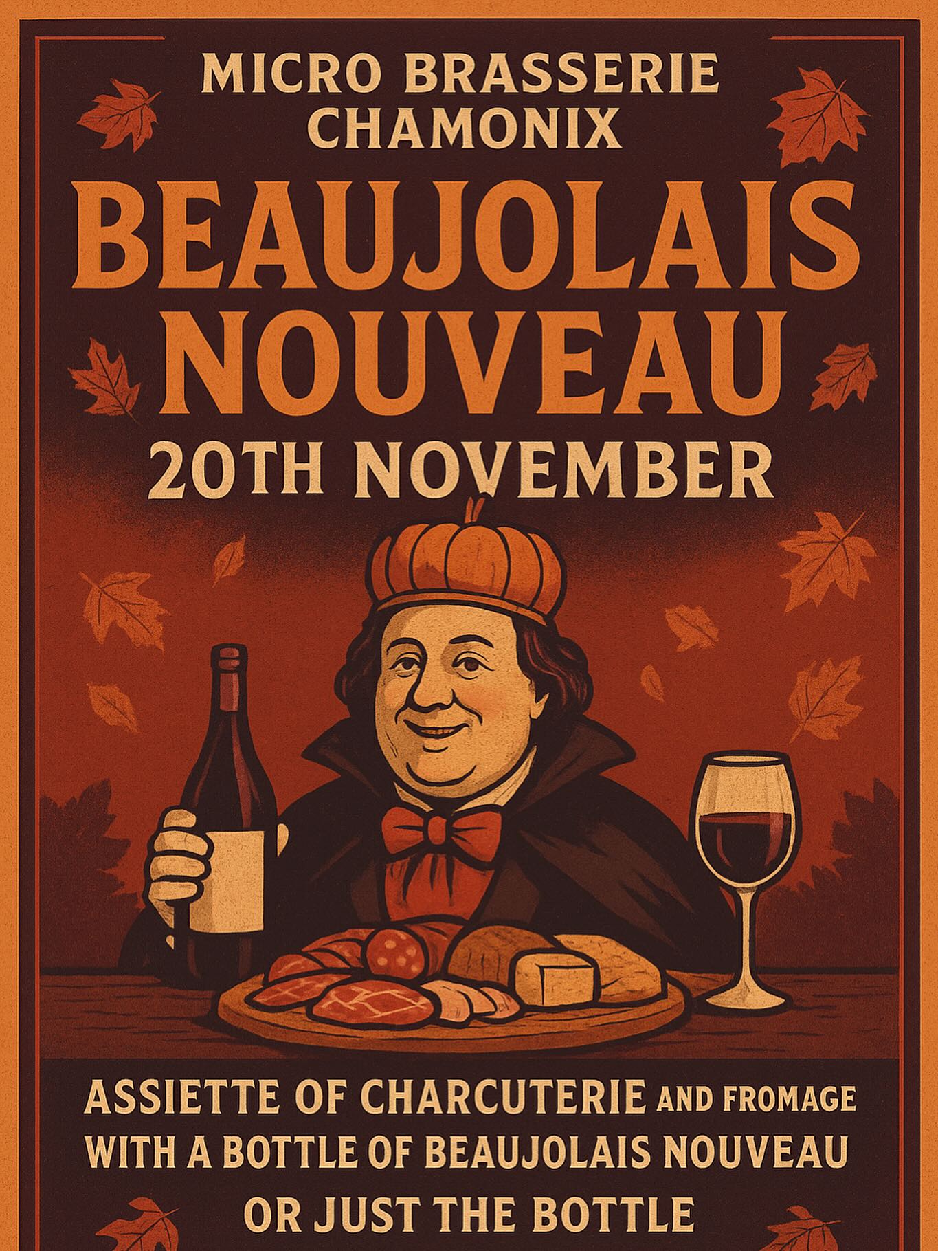 🇬🇧🍷🍇 Beaujolais Nouveau is arriving at Micro Brasserie Chamonix!
Join us on November 20th to celebrate the first pour of the season.
On the menu:
🥖 Charcuterie, cheese & bread + a bottle of Beaujolais Nouveau — €24
🍷 Or just the bottle — €12
😵💫 Free headache included (it’s tradition!).
Autumn vibes, good wine, and even better company — santé! 🍁
⸻
🇫🇷🍷🍇 Le Beaujolais Nouveau arrive à la Micro Brasserie Chamonix !
Rendez-vous le 20 novembre pour célébrer le premier verre de la saison.
Au menu :
🥖 Assiette de charcuterie, fromage & pain + une bouteille de Beaujolais Nouveau — 24€
🍷 Ou juste la bouteille — 12€
😵💫 Mal de tête offert (c’est la tradition !)
Ambiance automnale, bon vin et bonne humeur — santé ! 🍁
