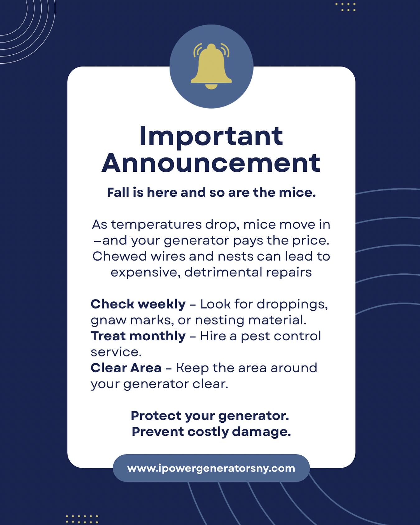Fall means cooler temps… and mice trying to make your generator their new apartment.
A quick weekly check now saves you from pricey repairs later. Stay ahead of the critters and keep your generator protected all season. 🐭⚡️🧰
Protect your investment. Prevent damage. Stay powered.
#iPowerGenerators #GeneratorMaintenance #WestchesterNY #NYService #HomeMaintenanceTips #MousePrevention #GeneratorProtection #FallMaintenance #HomeSafety #BackupPower #GeneratorCare #PestPrevention #iPowerNY