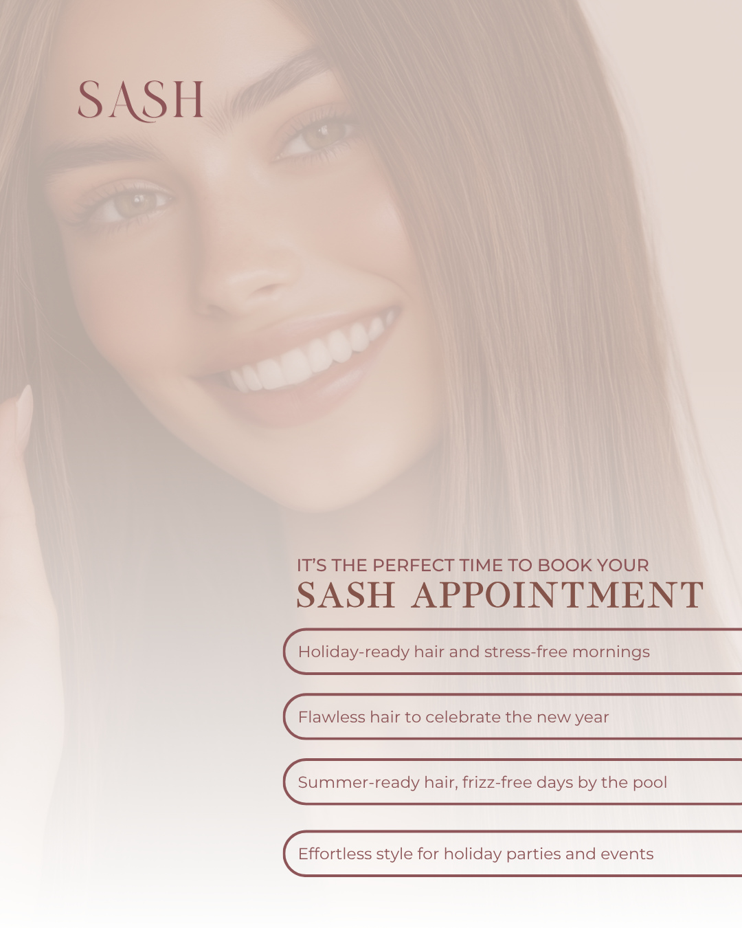 Now is the perfect time to book your SASH appointment ✨
Enjoy the end of the year with sleek, silky, frizz-free hair that’s effortlessly touchable.
Whether it’s for festive parties, family gatherings or just treating yourself, SASH keeps your hair smooth, nourished and ready for every moment, so you can step into the new year feeling confident 🤍