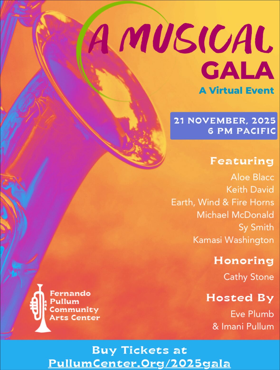 Join us for the 2025 Pullum Center Annual Gala on November 21 at 6 PM PT, featuring unforgettable performances from world-class artists including Aloe Blacc, Keith David, Sy Smith, Michael McDonald, Kamasi Washington, and the Earth, Wind & Fire Horns. 🎶✨
Hosted by Eve Plumb and Imani Pullum, this virtual celebration honors Cathy Stone. Pullum Center serves free performing arts programs for more than 1,200 students in South Los Angeles— with zero high school dropouts and 100% of seniors graduating.
Your support changes lives. Your ticket or sponsorship truly makes a difference.
🎟️ Get tickets or become a sponsor: PullumCenter.org/2025gala
Let’s make a future where every young artist has a stage. ❤️🎤
