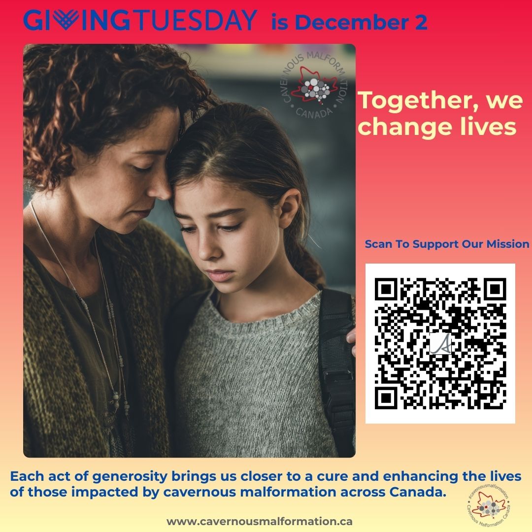 A global movement towards giving and generosity takes place December 2. There are many important causes that rely on your support. This year, we ask that you work with us in changing lives impacted by cavernous malformation. Your time, your caring and unique skills are of great value, if interested in volunteering with us, pop us an email at contactus@cavernousmalformation.ca
To support our Mission, scan the QR code, visit our bio or go to https://fnd.us/cavernousmalformation?ref=sh_2DdFF0
Gratitude isn't only a word, it's a feeling we bring to our work towards a cure and treatment options for this rare disease, every single day. As we simply could not support and impact Canadians, without you.
Le 2 décembre, un mouvement mondial de générosité aura lieu. De nombreuses causes importantes dépendent de votre soutien. Cette année, nous vous invitons à vous joindre à nous pour changer la vie des personnes atteintes de malformation caverneuse. Votre temps, votre bienveillance et vos compétences uniques sont précieux. Si vous souhaitez faire du bénévolat avec nous, écrivez-nous à contactus@cavernousmalformation.ca.
Pour soutenir notre mission, scannez le code QR, consultez notre biographie ou rendez-vous sur https://fnd.us/cavernousmalformation?ref=sh_2DdFF0.
La gratitude n'est pas qu'un mot : c'est un sentiment qui nous anime au quotidien dans notre travail pour trouver un remède et des traitements pour cette maladie rare. Sans vous, nous ne pourrions tout simplement pas aider les Canadiens et Canadiennes.
#givingtuesday #cavernousmalformation #cavernoma #giving #donatetoday #generosity #weneedacure #stroke #changelives #cavernousangioma