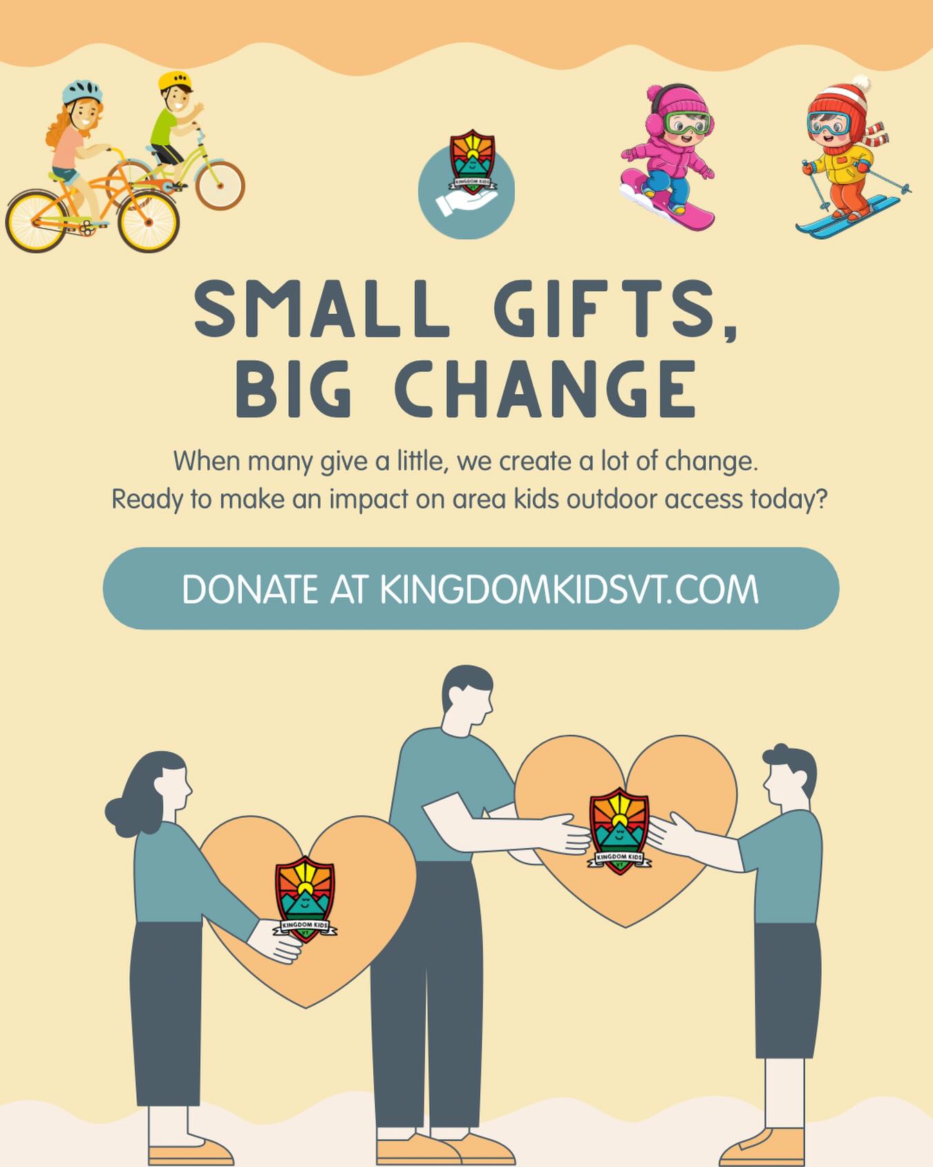 ✨ Giving Tuesday is almost here! ✨
Kingdom Kids is gearing up to support even more local children in the seasons ahead, and we couldn’t do it without this incredible community.
Every dollar helps create more access, more joy, and more opportunities for kids right here in the NEK.
Stay tuned for ways to give, share, and spread the love 🎿 🚲