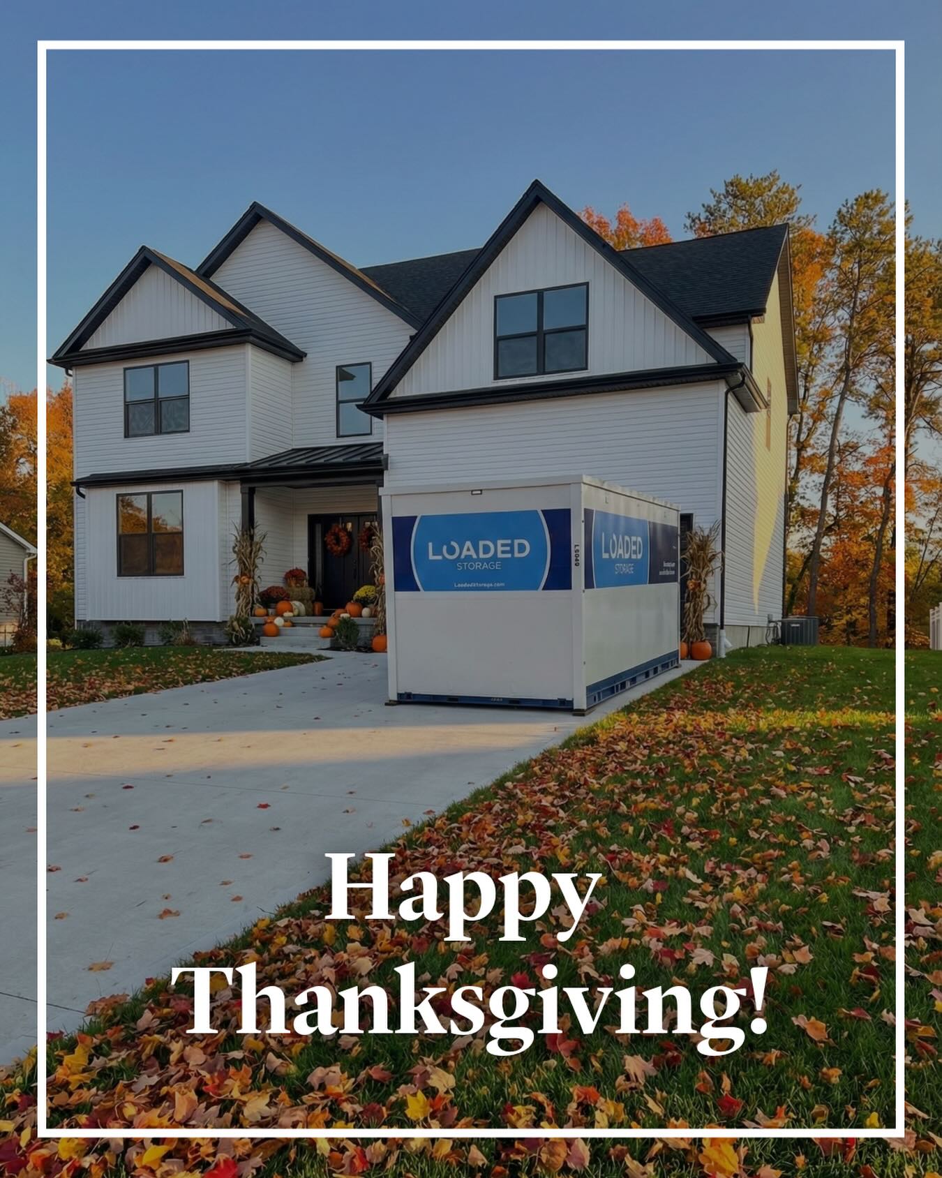 Happy Thanksgiving from Loaded Storage! 🍁🦃 Remember to leave enough SPACE for desert!