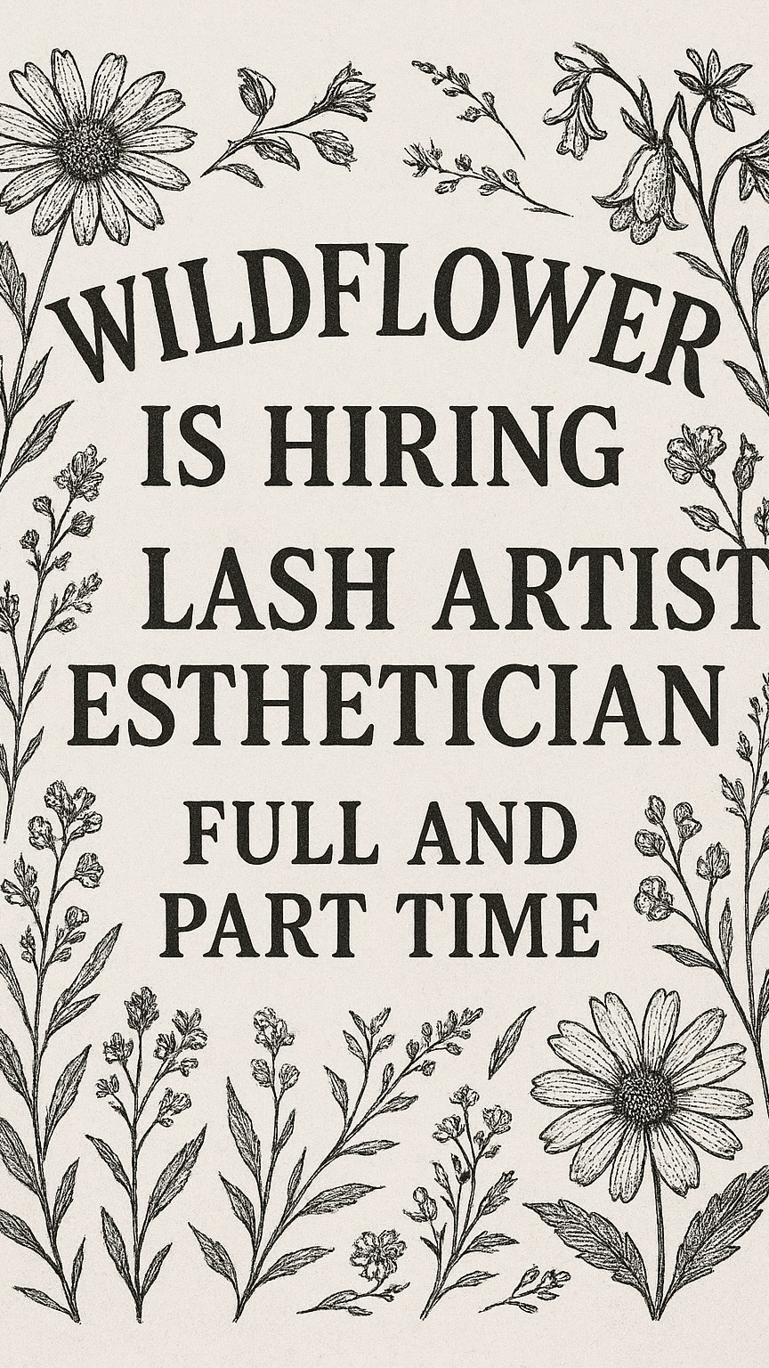 🌻🌻🌻Wildflower in downtown Cotati is hiring! We are looking to add an established (still building is just fine, but some established clientele is ideal) lash artist, full body, wax specialist, and someone to do facials to our team! Do you do a special type of facial? Perfect! Just basic facials? That’s good too! We’ve got two full-time or four part-time spaces. Our aesthetician moved away, so we are hoping to find some really good fits. We are drama free, we love each other, we respect each other space and things and we have a really good time at Wildflower! We are located right in the heart of downtown Cotati. This is a perfect place to spoil and nurture your clients. We do get some walk-ins and a decent amount of calls coming in looking for these services. Feel free to text or call me for more info or if you would like to come see the space. 808-419-8667. 🌻❤️