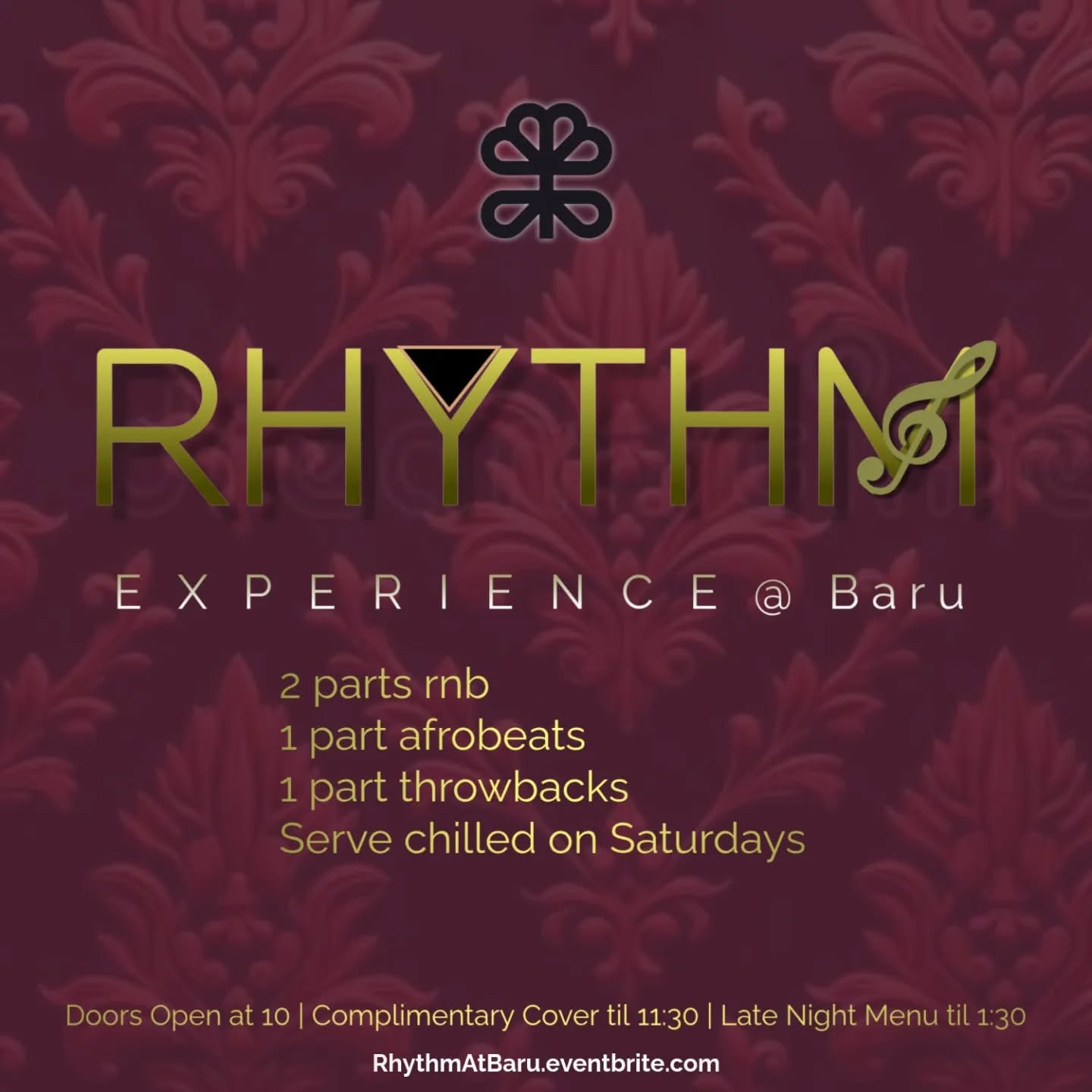 .... Still the same great vibe as R&B Saturdays.. Still heavy on the R&B but now there's a sprinkle of Afrobeats, a touch of throwback hip hop, new drink prices, a legit late menu, & better service! It's a RHYTHM experience @ baru!
Doors open at 10 PM.
COMPLIMENTARY COVER til 11:30p.
Late night menu til 1:30 AM.
Reserve tables and bottles online at http://RhythmAtBaru.eventbrite.com
or www.deluxnightlife.com