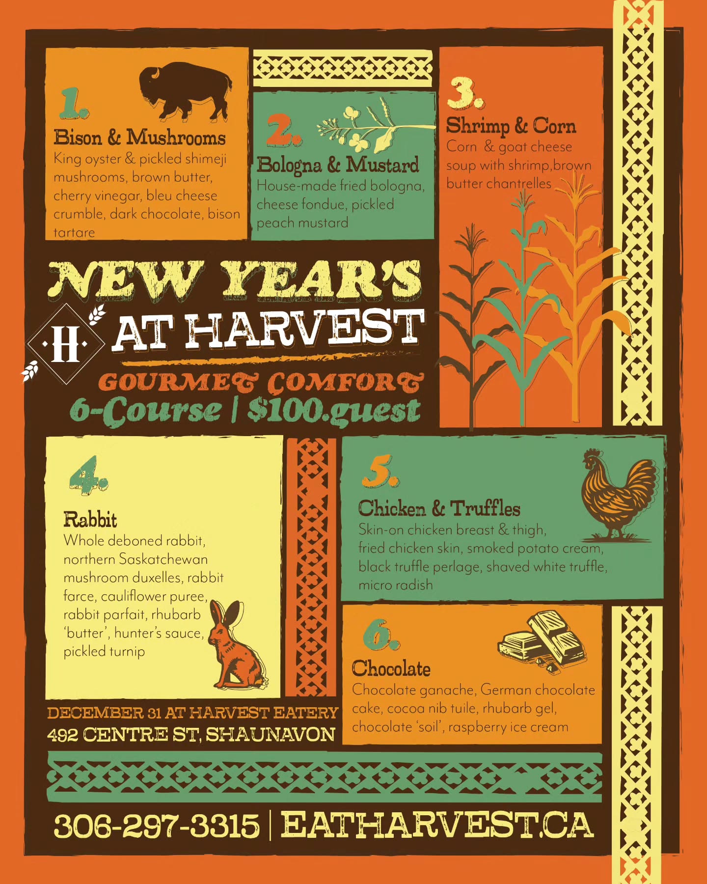 NYE // Gourmet Comfort at Harvest Eatery
Six-courses designed to be nostalgic & indulgent.
Includes a variation of Chef’s award-winning dish, “The Whole Rabbit”.
Early & late seatings available.
$100/Guest | Reservations Required
BOOK YOUR SEAT:
306.297.3315 or eatharvest.ca
------
**$50 deposit required at the time of booking, which is fully refundable for cancellations of more than 48 hours notice. Anything within 48 hours notice the deposit is forfeited.