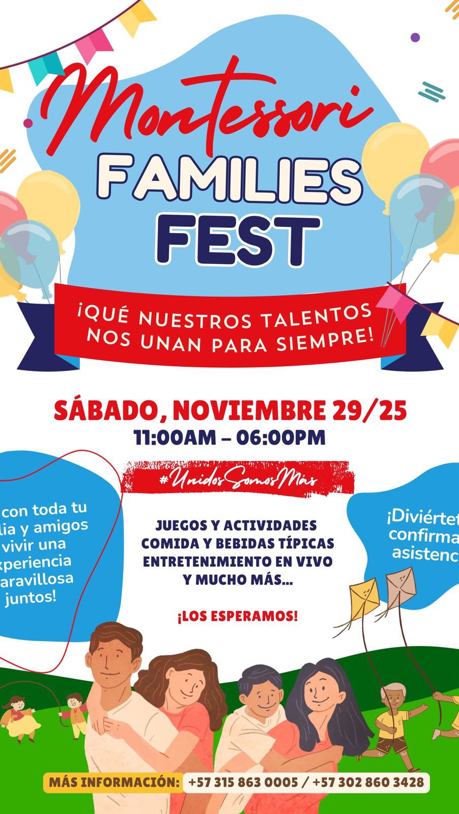 Queridas familias Montessori:
Reciban un cordial saludo.
Nos complace invitarlos a participar en nuestro Family Fest, que se realizará este sábado 29 de noviembre. Será una jornada especial para compartir en comunidad, disfrutar en familia y vivir momentos llenos de alegría, unión y experiencias que fortalecen nuestra gran familia Montessori.
Tendremos actividades, sorpresas y un delicioso almuerzo preparado con mucho cariño para todos.
¡Los esperamos con los brazos abiertos!
Gracias por acompañarnos siempre y por hacer parte de este hermoso proyecto educativo. @chikosygrandes
@blesscard1
@imdancecol
@karen.yunda.fotografia
@electrificandoyasesorias
@majutiendaderegalos
@annymaje
@lacapitalma
@traderalrescate
@camivaldesoficial
@micheladafrutal
@pristinogastrobar