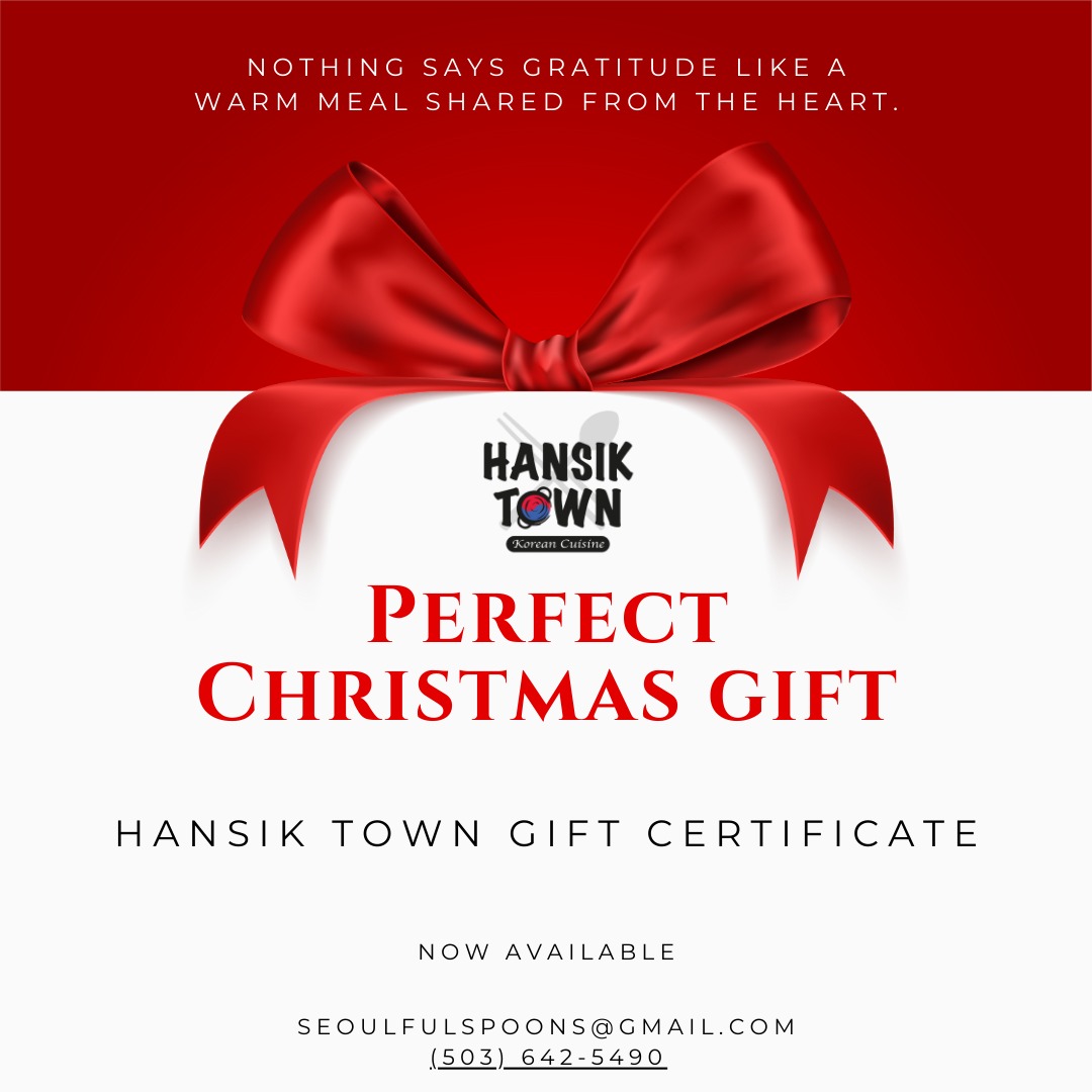 Nothing says βthank youβ quite like a warm meal β€οΈπ²
At HANSIK TOWN, our Gift Certificate is a simple and heartfelt way to share comfort, appreciation, and good food.
Whether itβs for customers, friends, or loved ones,
a warm Korean meal always brings people closer π€β¨
Give the gift of flavor, warmth, and gratitude β
with a HANSIK TOWN Gift Certificate π
#HansikTown #GiftCertificate #WarmMeal #KoreanFood #KFood #ThankYouGift #GratitudeGift #FoodGift #SupportLocal #KoreanRestaurant #KoreanCuisine #ComfortFood #FoodLovers #TasteOfKorea #MealGift #AppreciationGift #GiftIdea #FoodieLife #EatKorean